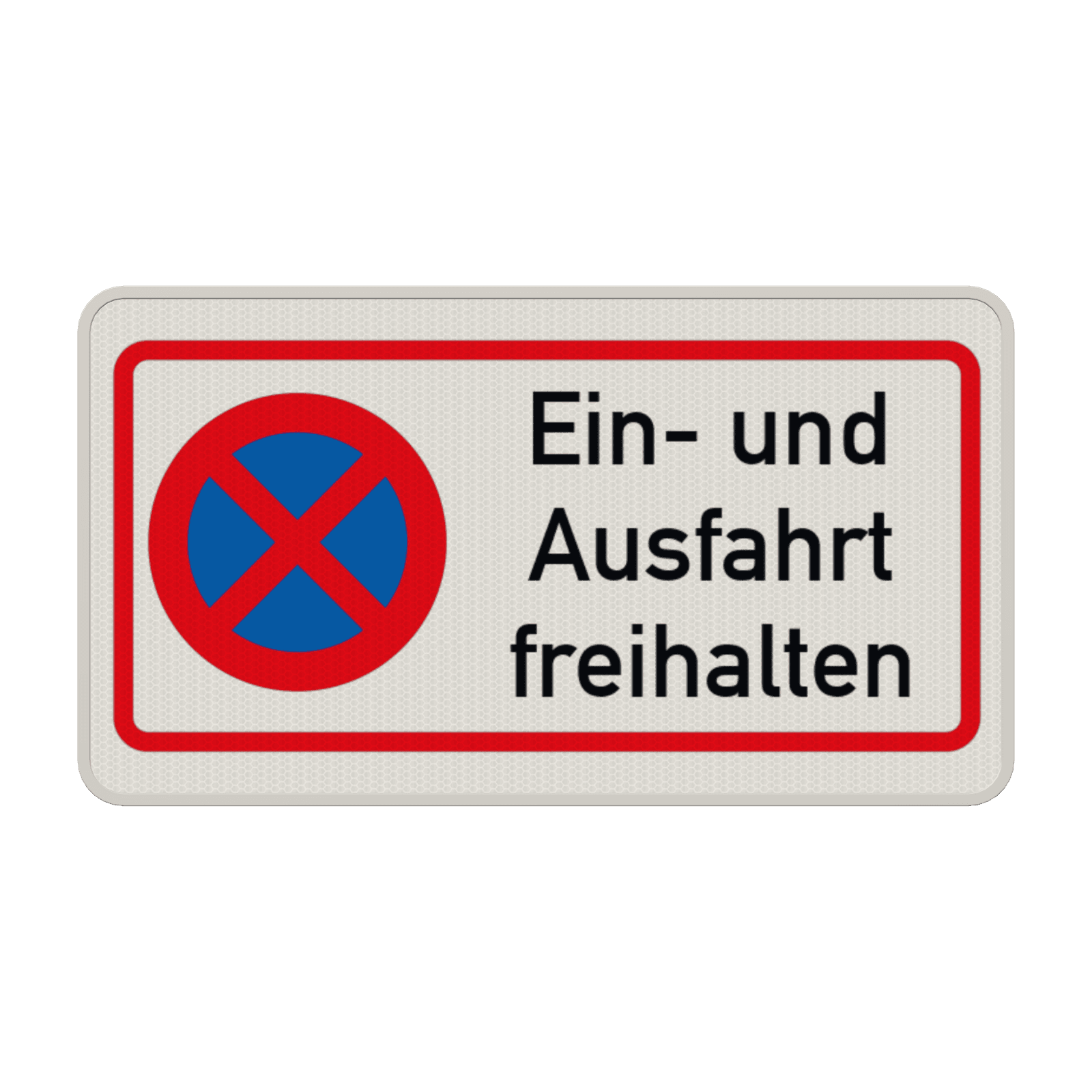 Hinweisschild Einfahrt und Ausfahrt freihalten - reflektierend