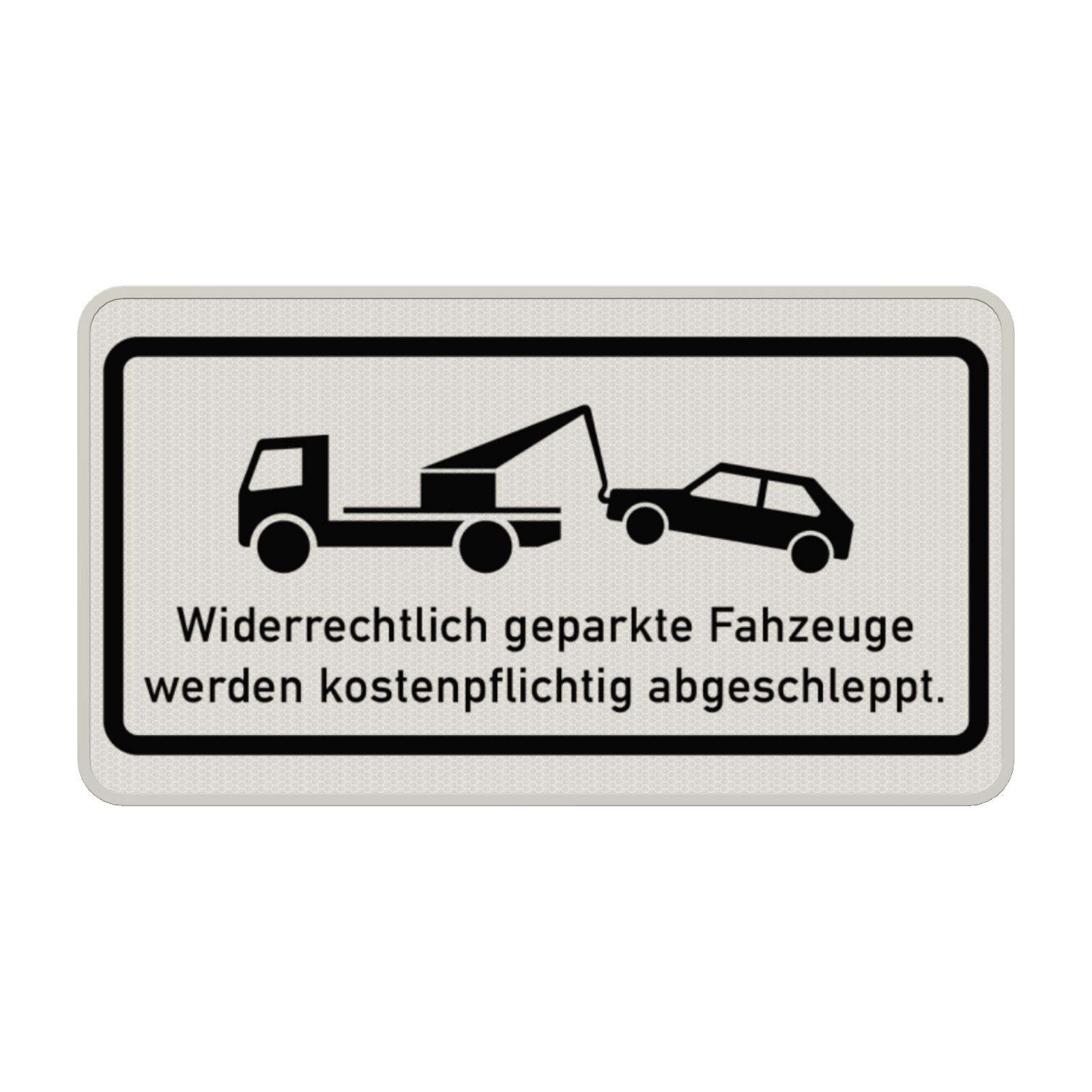 Verkehrsschild mit Symbol und Text - Widerrechtlich geparkte Fahrzeuge werden kostenpflichtig abgeschleppt