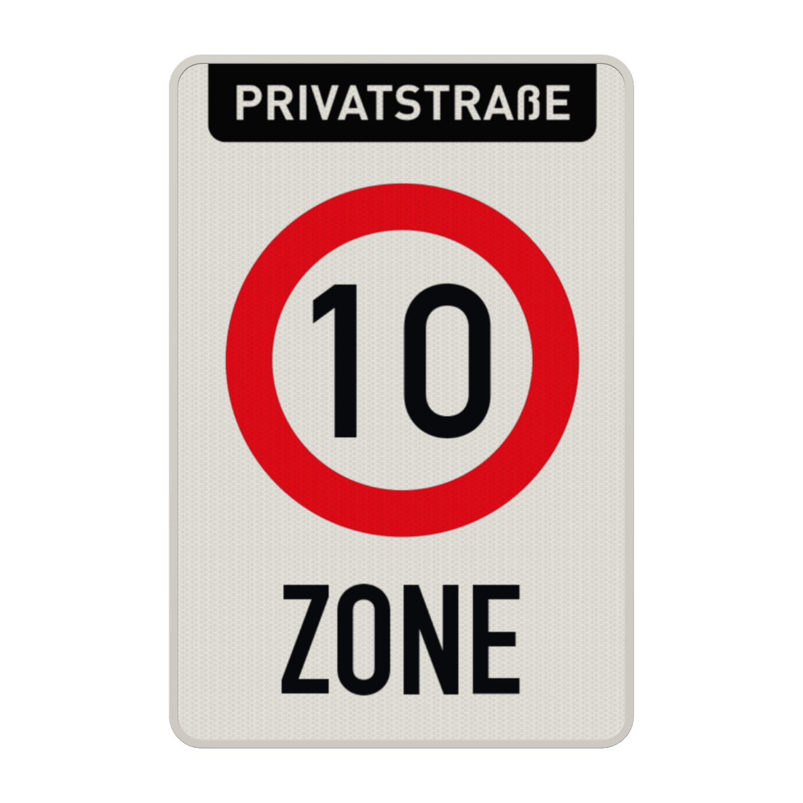 Verkehrsschild Privatstraße zone 10 km/h reflektierend