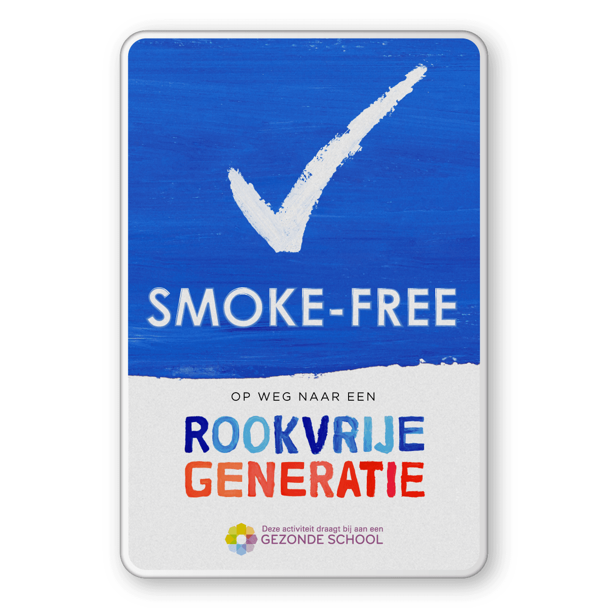 Informatiebord SMOKE-FREE - Op weg naar een Rookvrije generatie