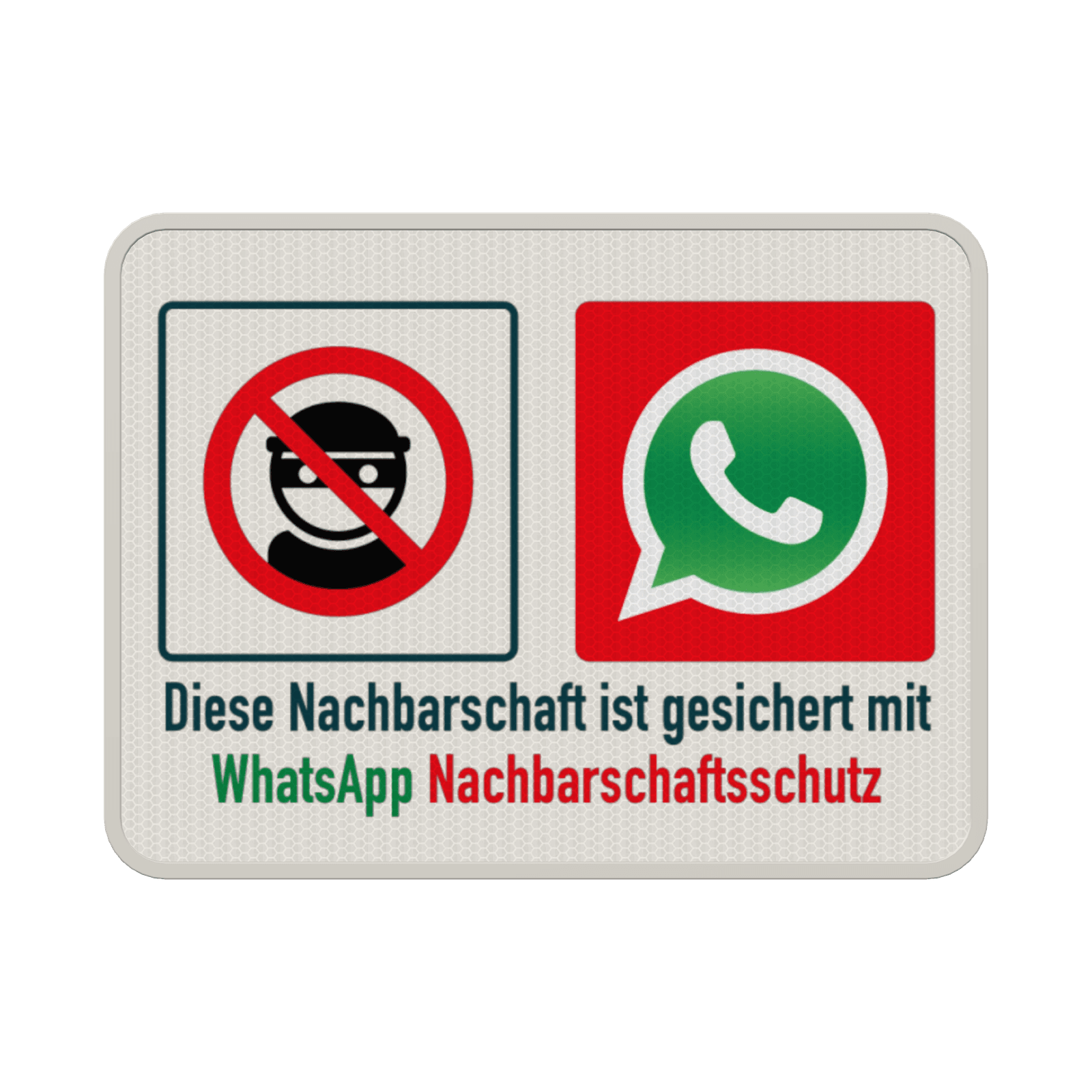 Hinweisschild - Diese Nachbarschaft ist gesichert mit WhatsApp Nachbarschaftsschutz