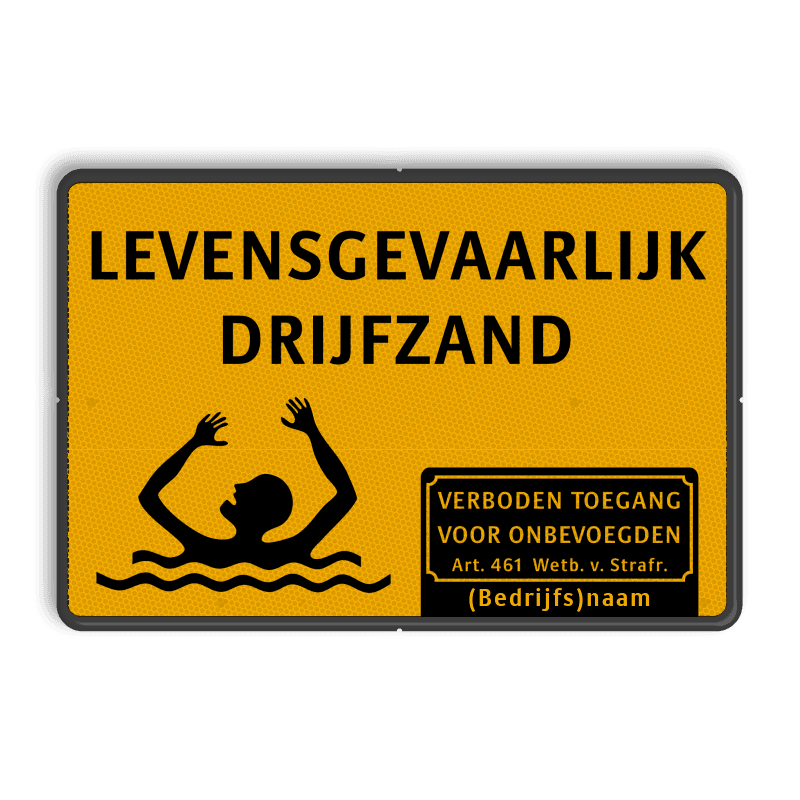 Waarschuwingsbord levensgevaarlijk drijfzand - reflecterend
