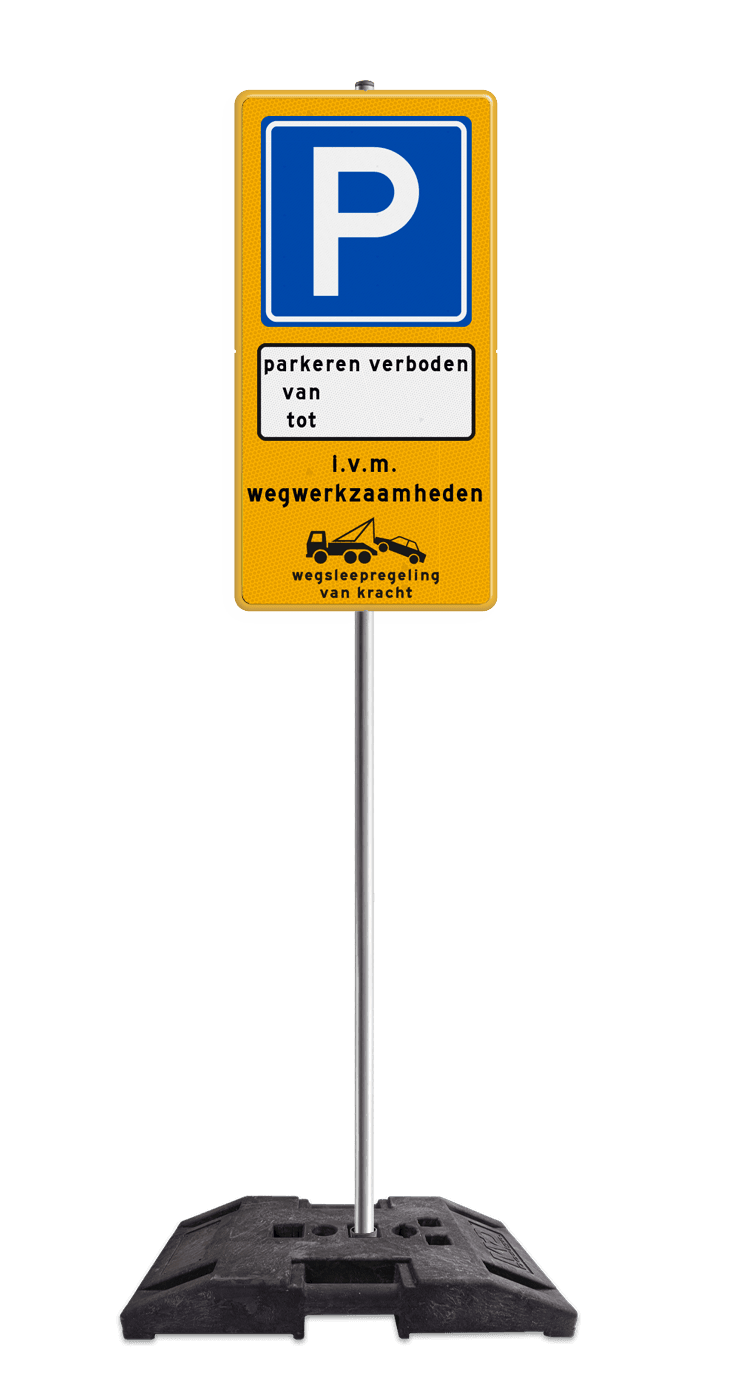 Verkeersbord tijdelijk parkeerverbod reflecterend - compleet met paal en baakvoet