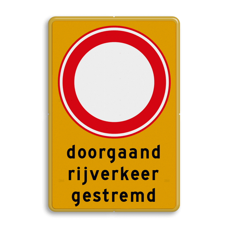 Verkeersbord doorgaand rijverkeer gestremd RVV C01 - reflecterend