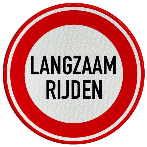 Verkeersbord langzaam rijden - reflecterend