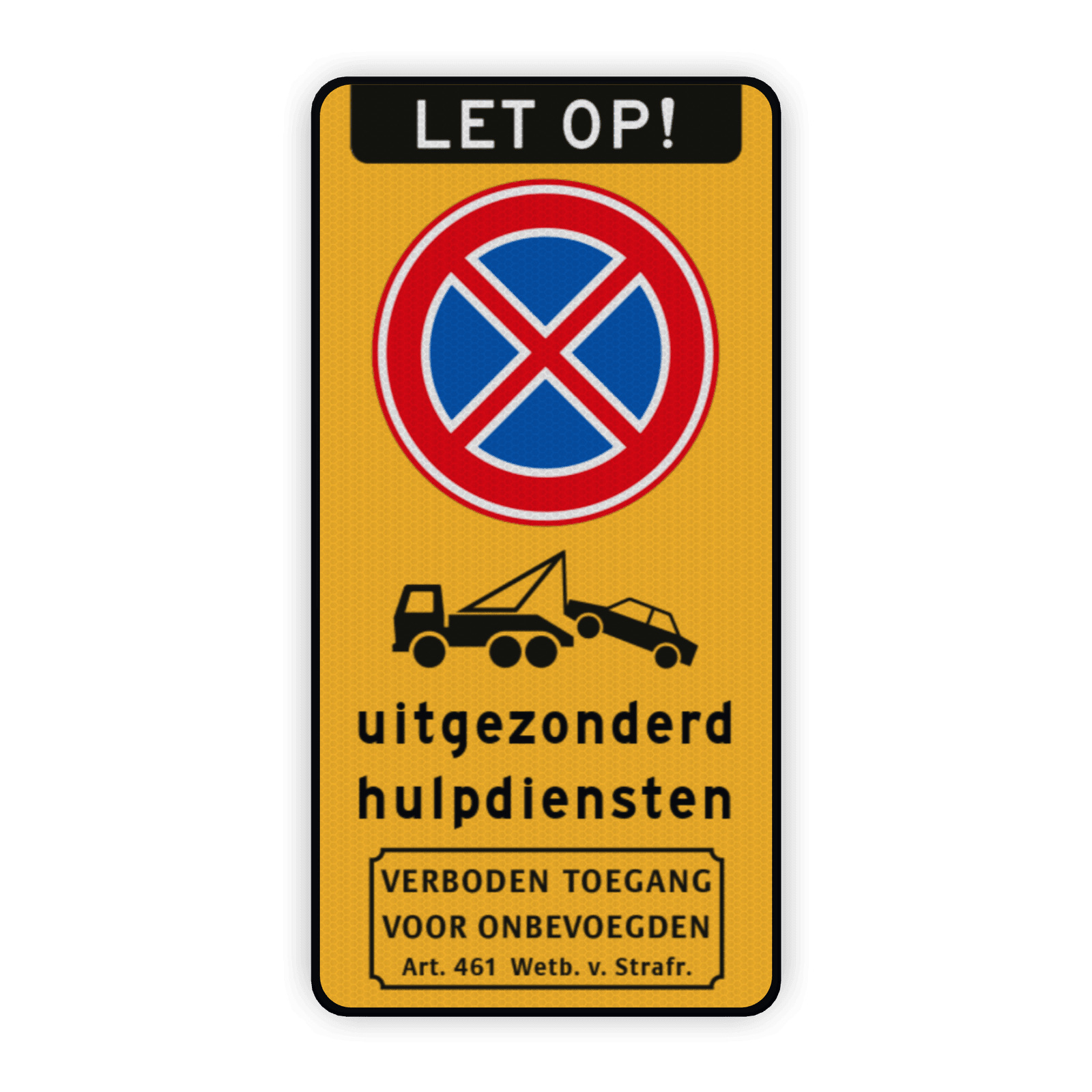 Verkeersbord parkeren/stilstaan verboden uitgezonderd hulpdiensten - reflecterend