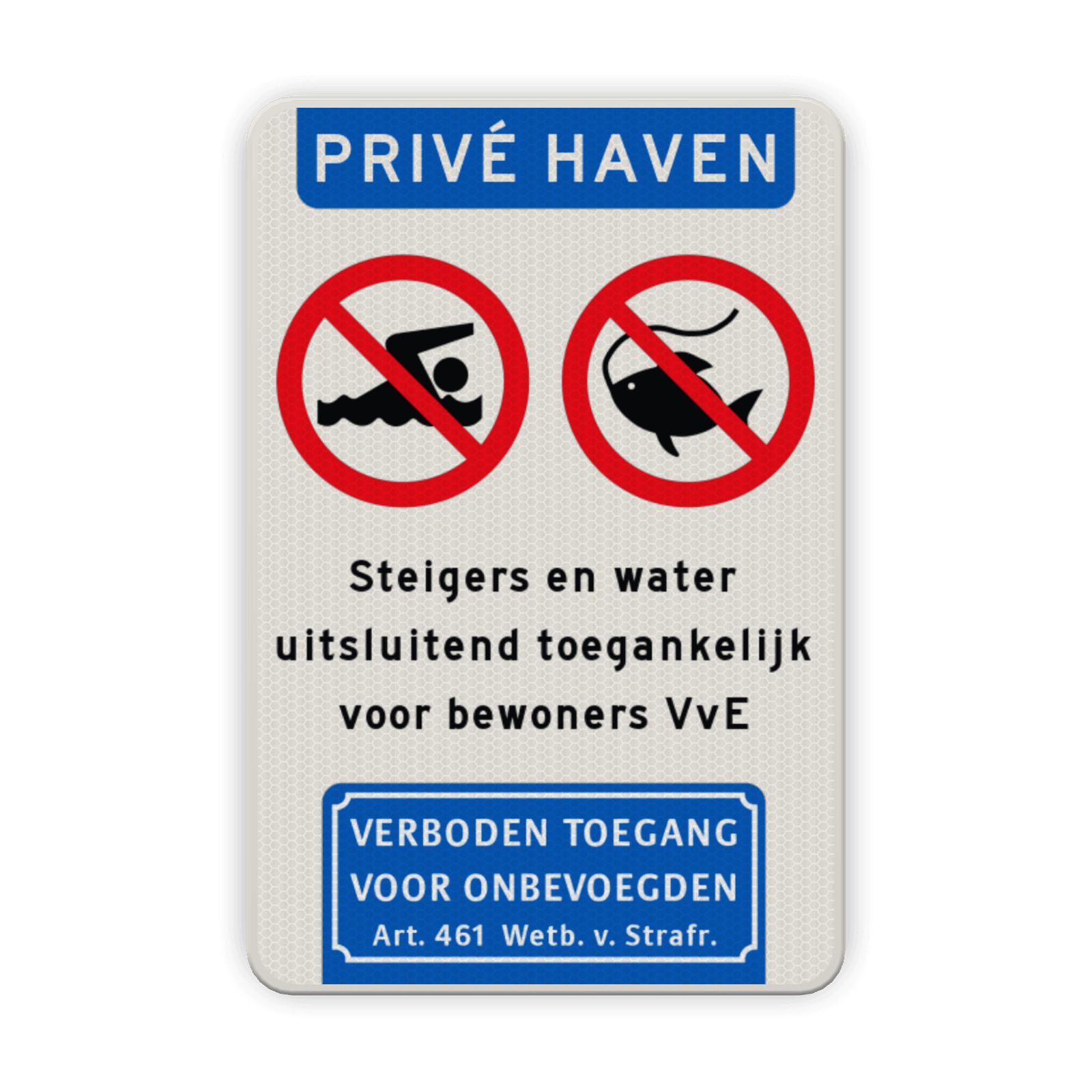 Verkeersbord prive haven verboden te zwemmen/vissen - reflecterend