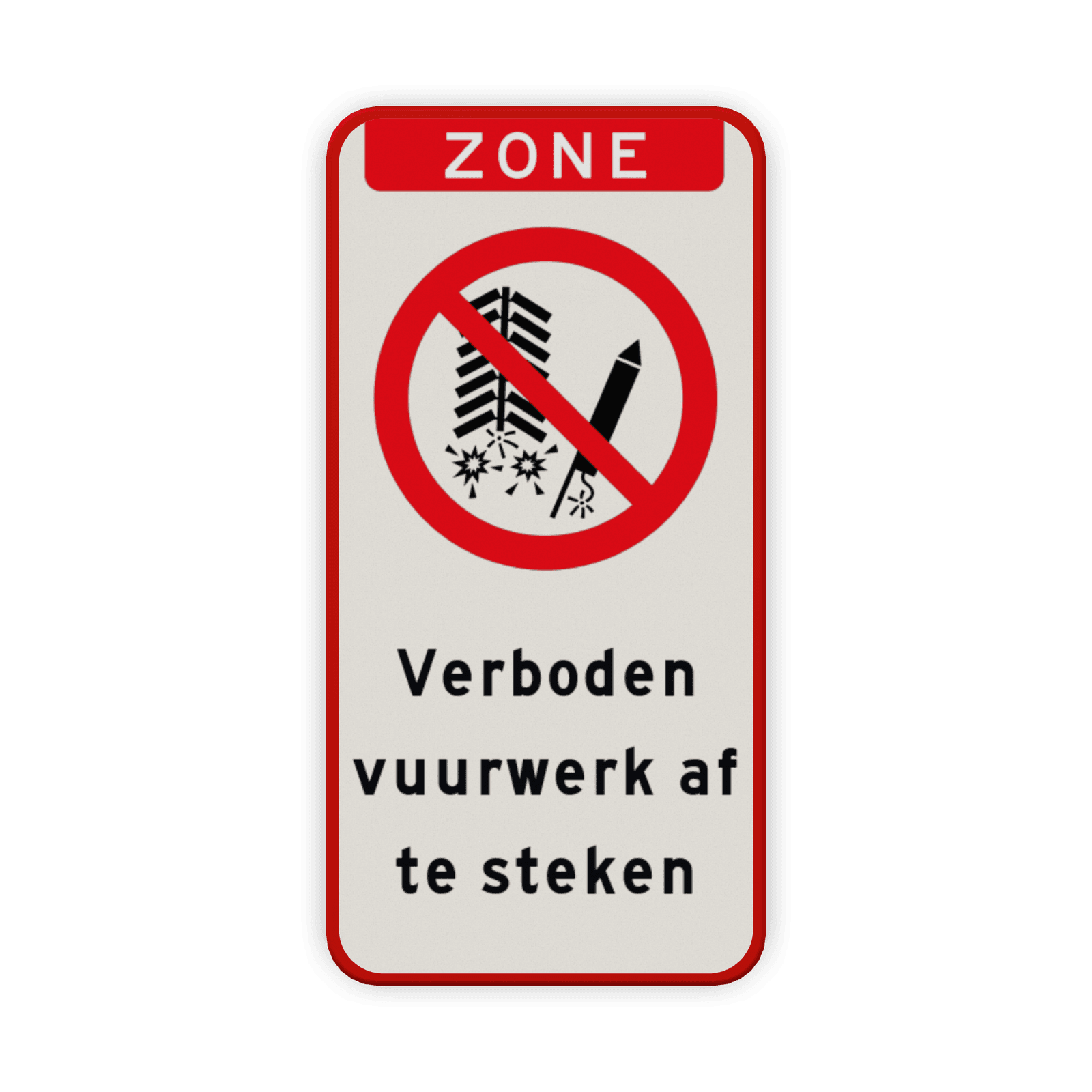 Verkeersbord - verboden vuurwerk af te steken - reflecterend