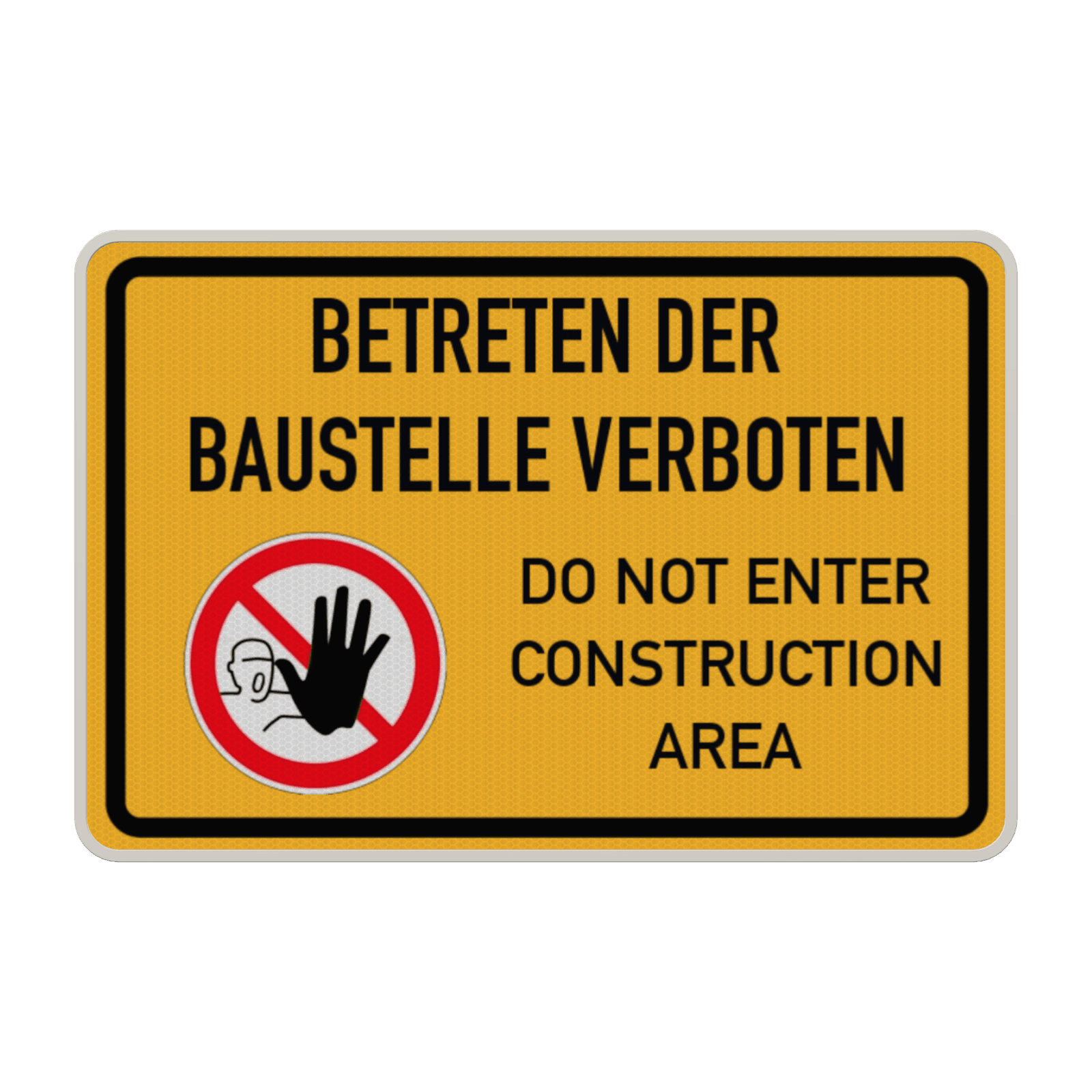 Baustelle betreten verboten Schild mit Piktogram - reflektierend