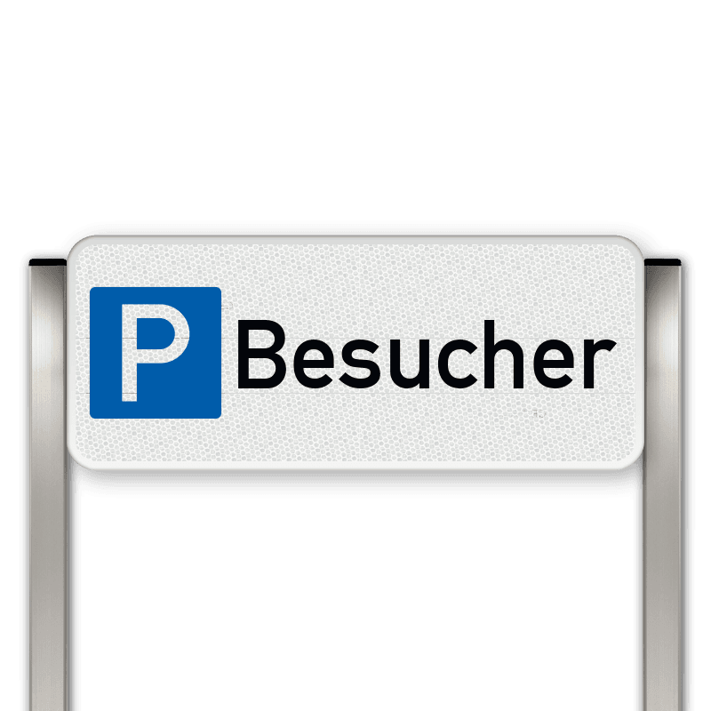 Parkplatzschild mit Pfosten - Besucherparkplatz - reflektierend