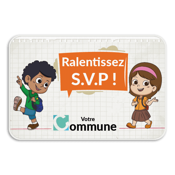 Panneau d'information - Ralentissez ! avec logo