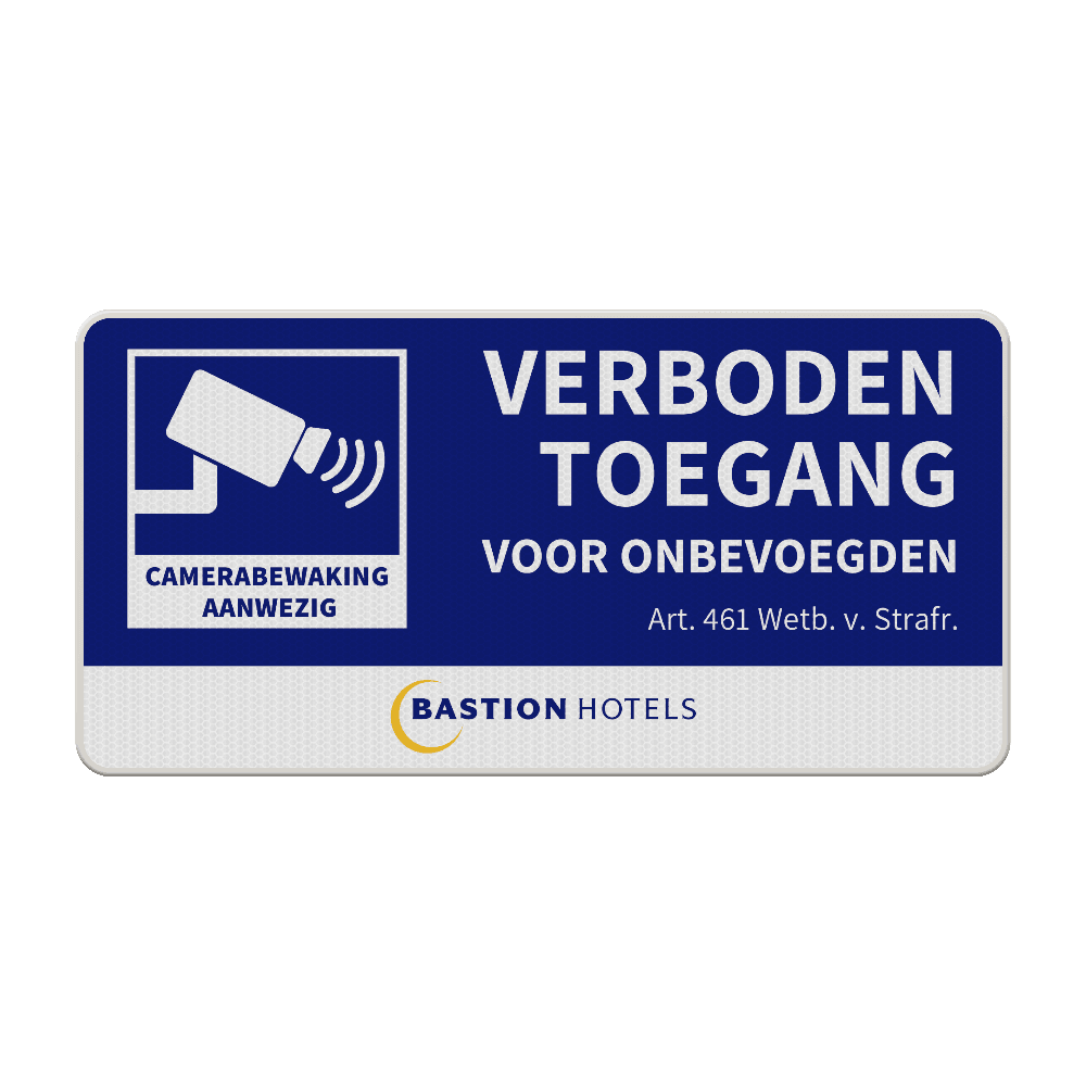 Bord verboden toegang voor onbevoegden + Camerabewaking + ondertekst