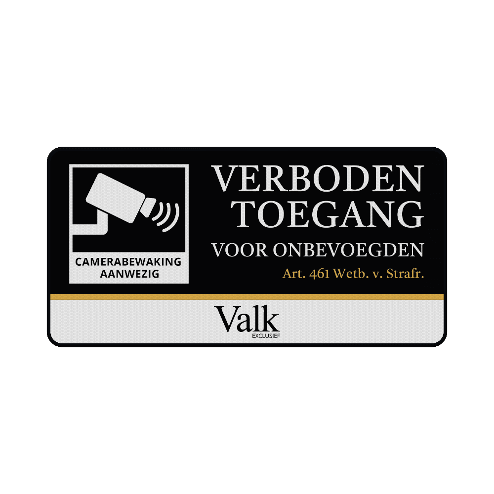 Bord verboden toegang voor onbevoegden + Camerabewaking + ondertekst