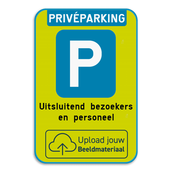 Parkeerbord - FLUO - privéparking met eigen logo