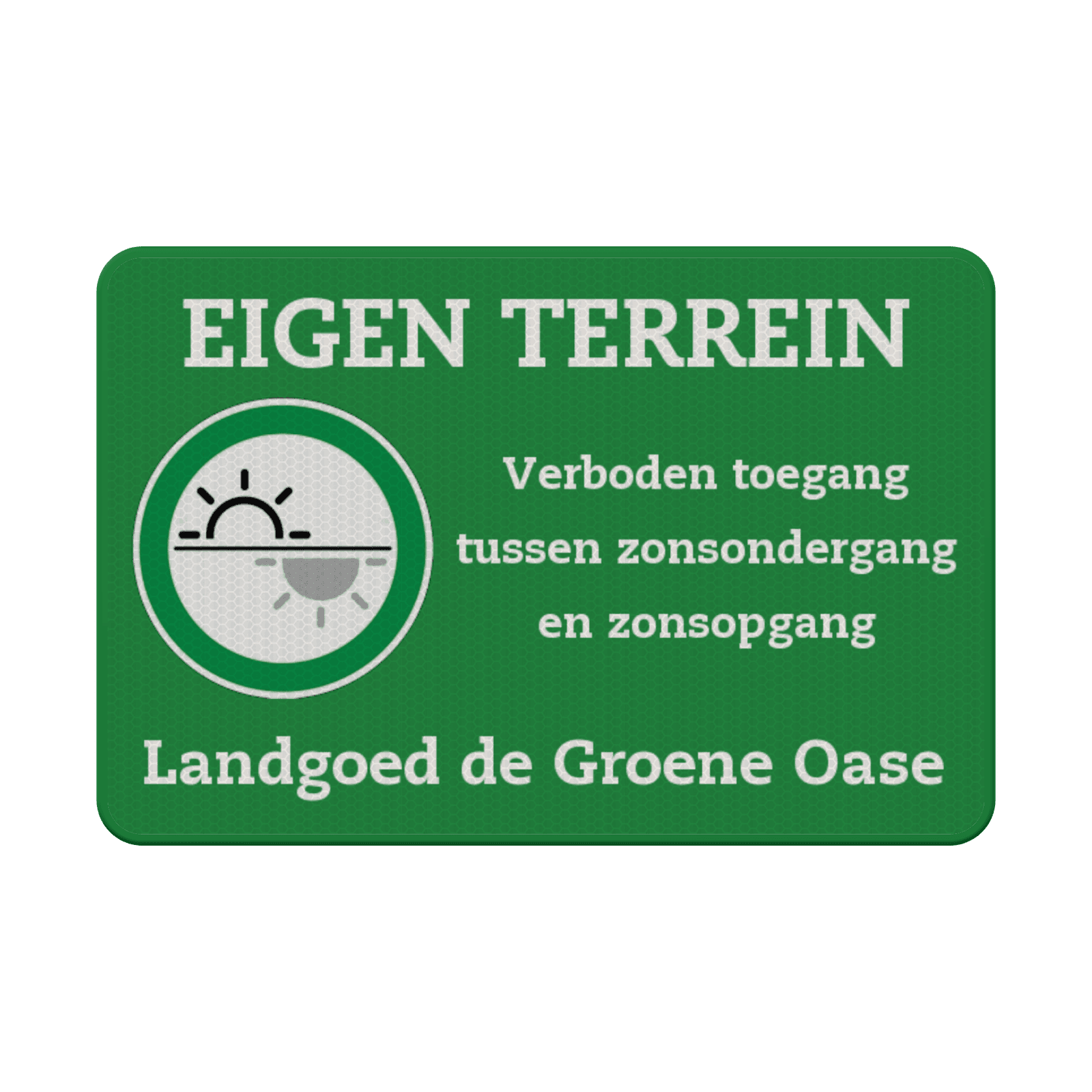 Bord eigen terrein verboden toegang tussen zonsondergang/zonsopgang - reflecterend