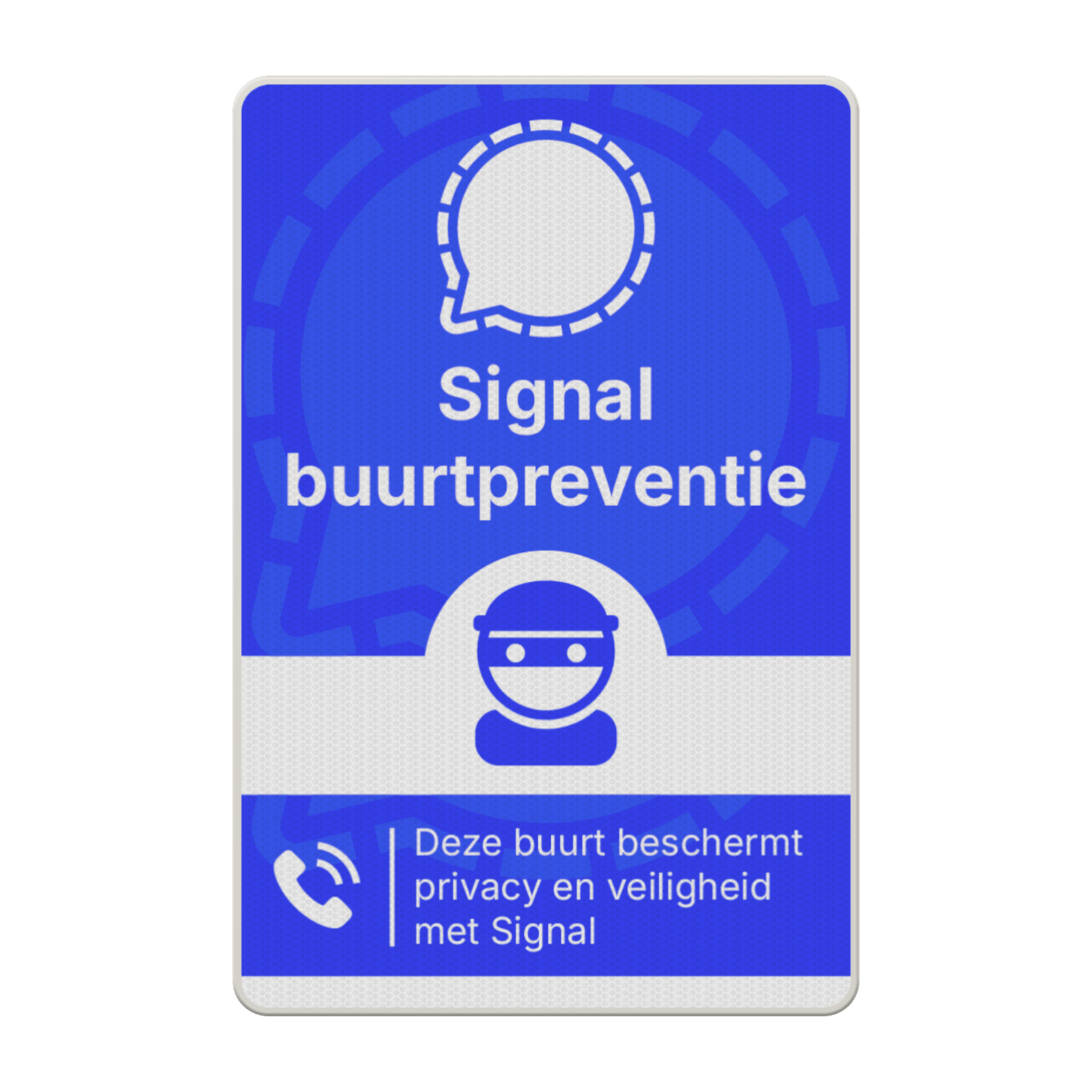 Verkeersbord Signal buurtpreventie officieel 2:3 - reflecterend