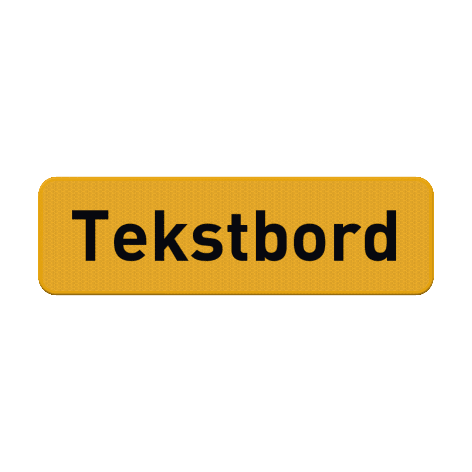 Verkeersbord eigen tekst - geel/zwart - reflecterend