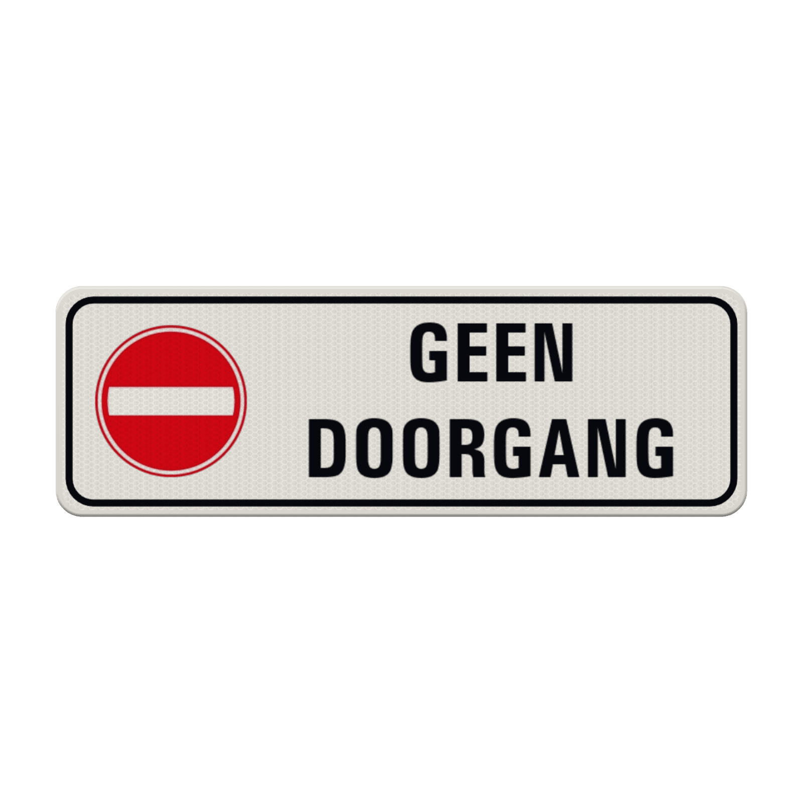 Verkeersbord geen doorgang - reflecterend
