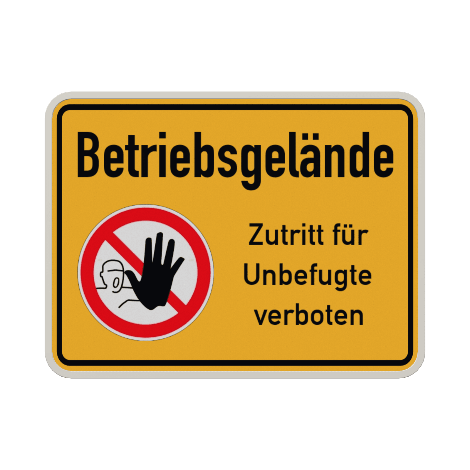 Schild Betriebsgelände, Zuttrit für Unbefugte verboten - reflektierend