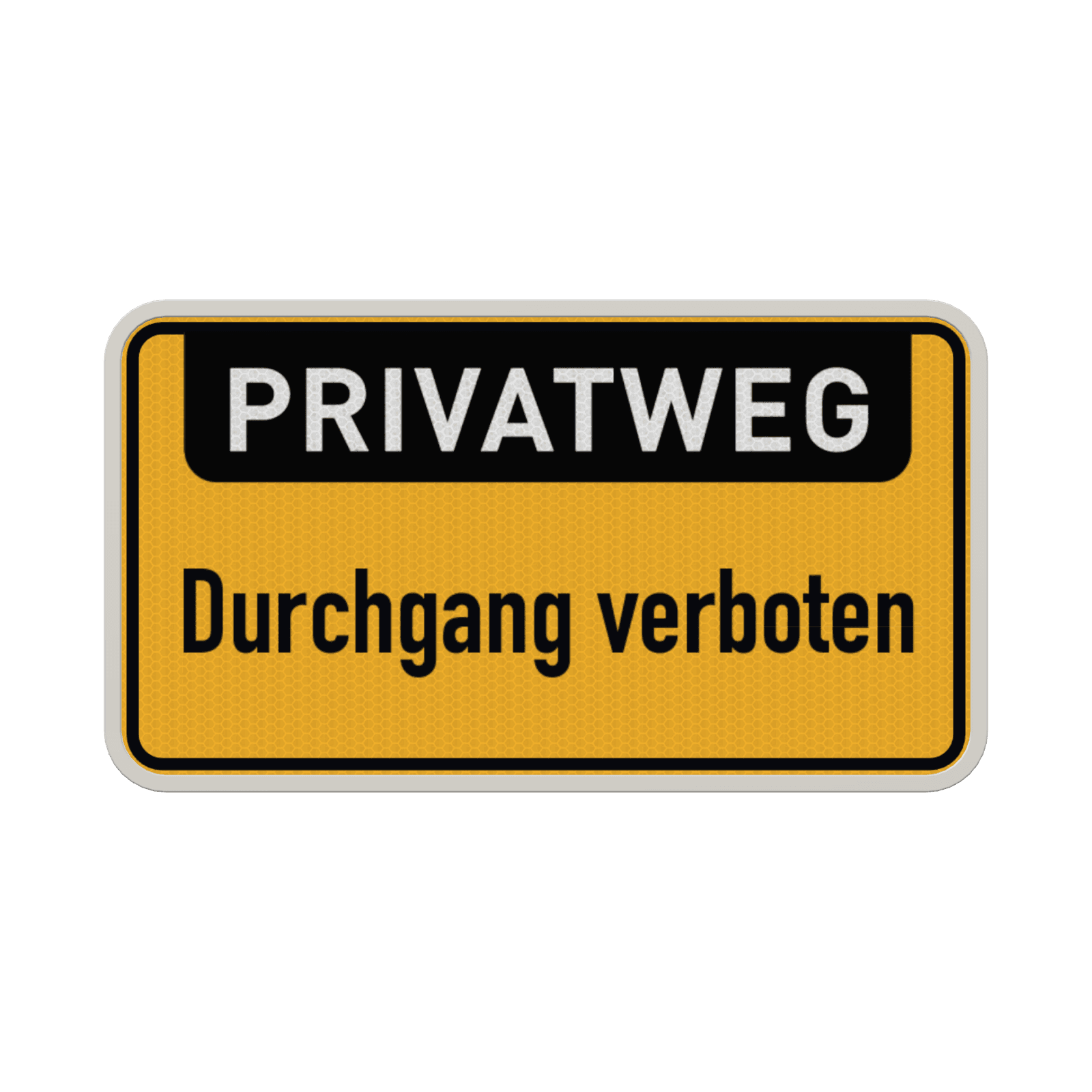 Hinweisschild, Privatweg, Durchgang verboten - reflektierend