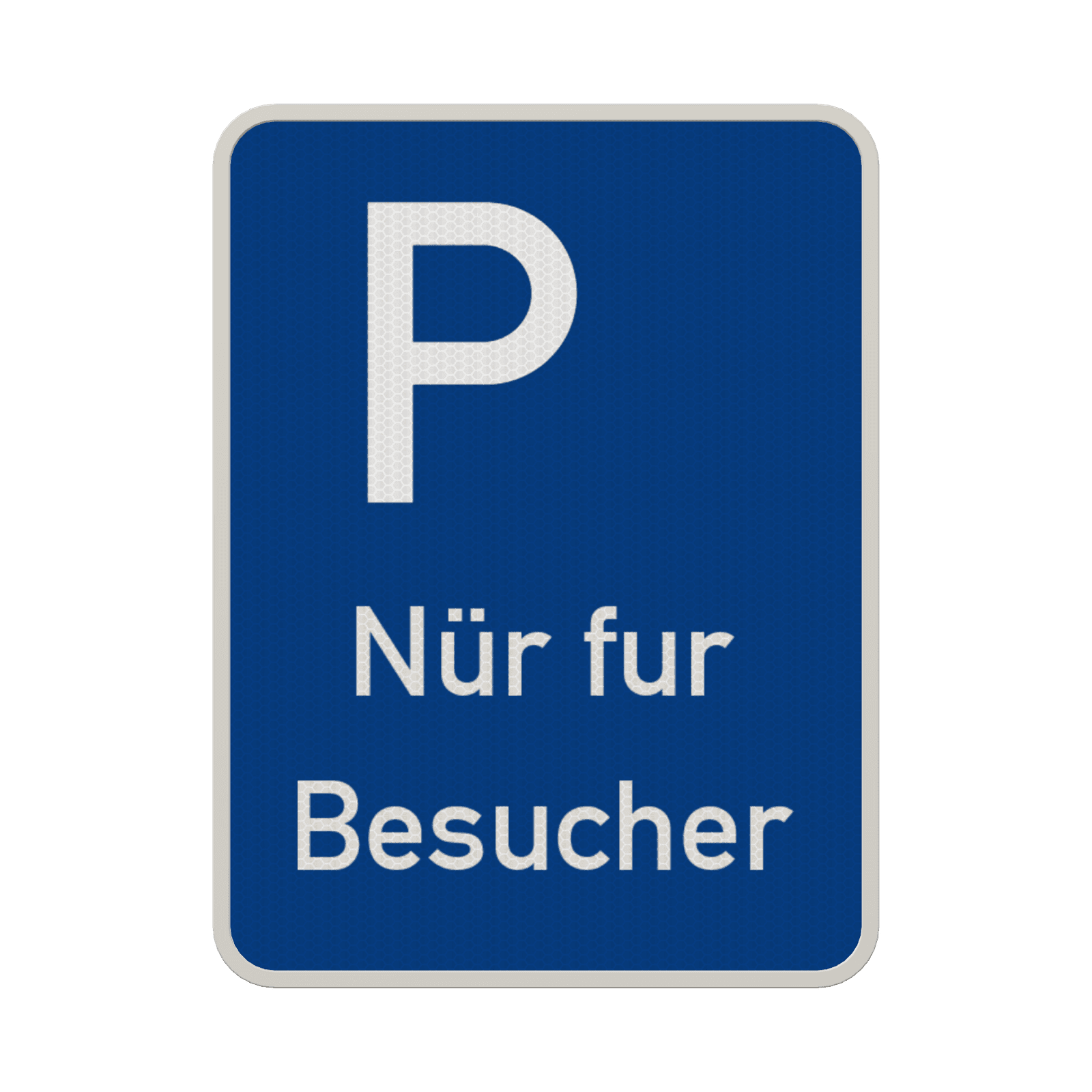 Verkehrsschild Parkplatz nur für Besucher - reflektierend