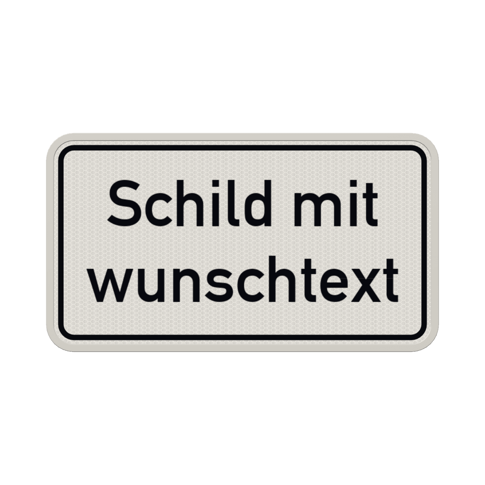 Verkehrsschilder mit Wunschtext weiß/schwarz 2:1 - reflektierend