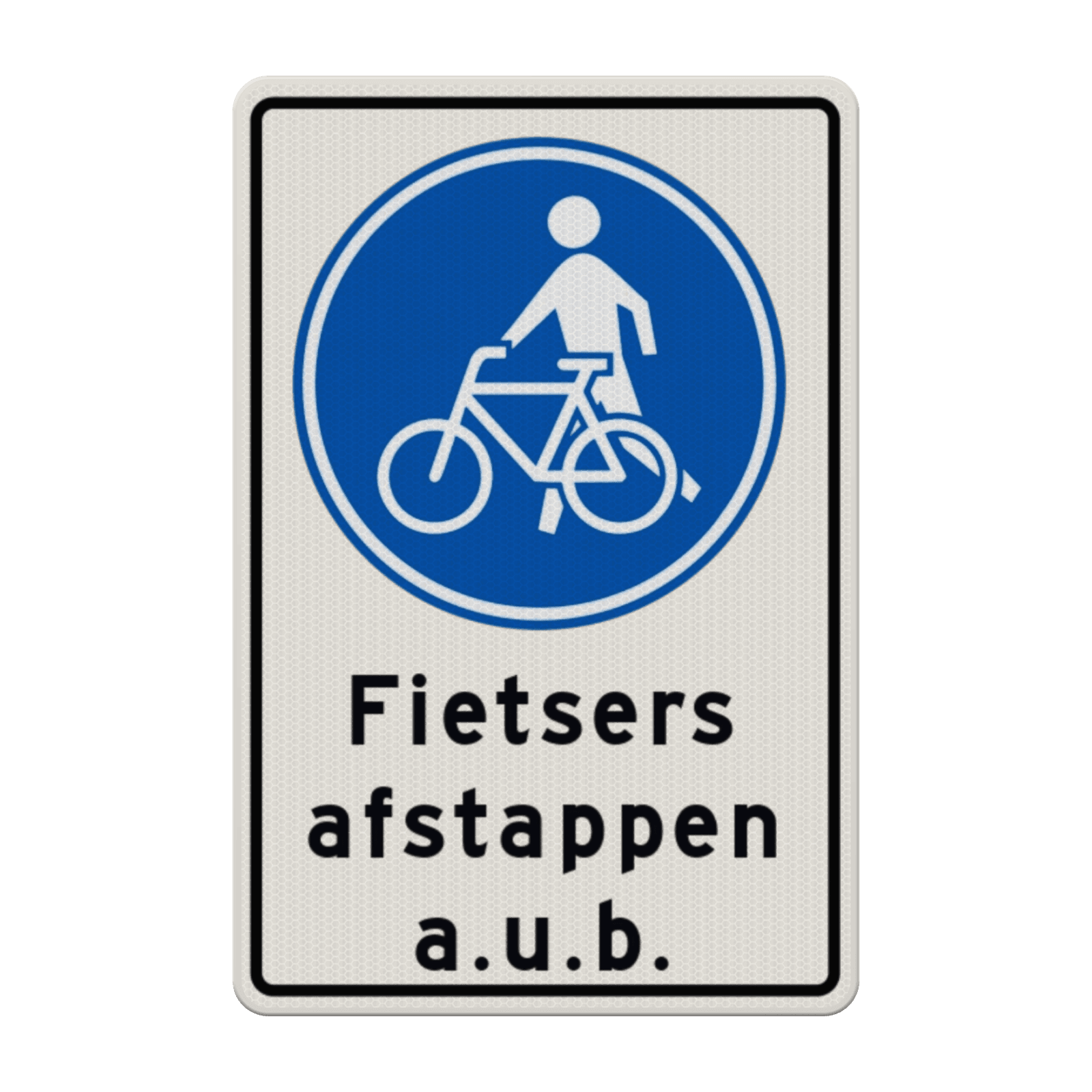 Verkeersbord G-x Fietsers afstappen - reflecterend
