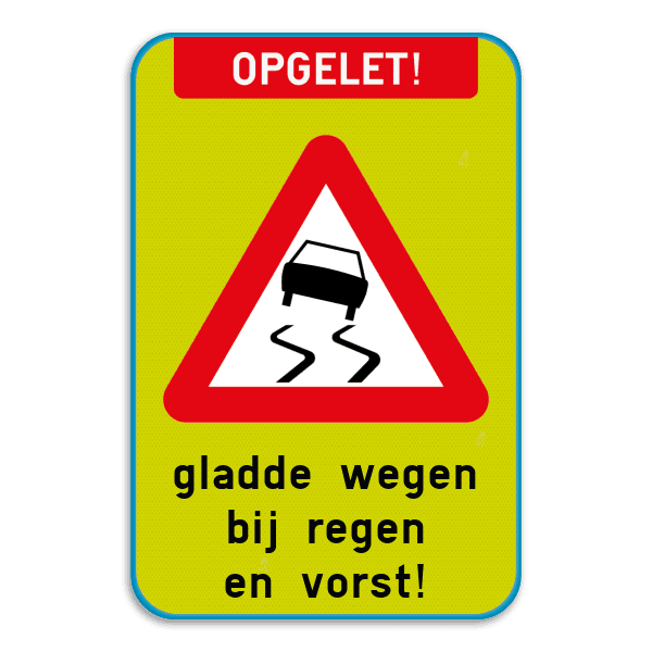 Informatiebord gladde wegen - Opgelet slipgevaar