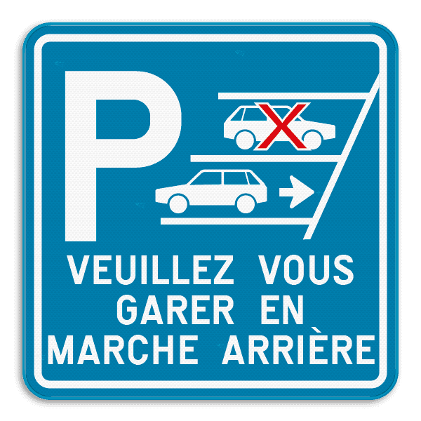 Panneau de stationnement - Veuillez vous garer en marche arrière