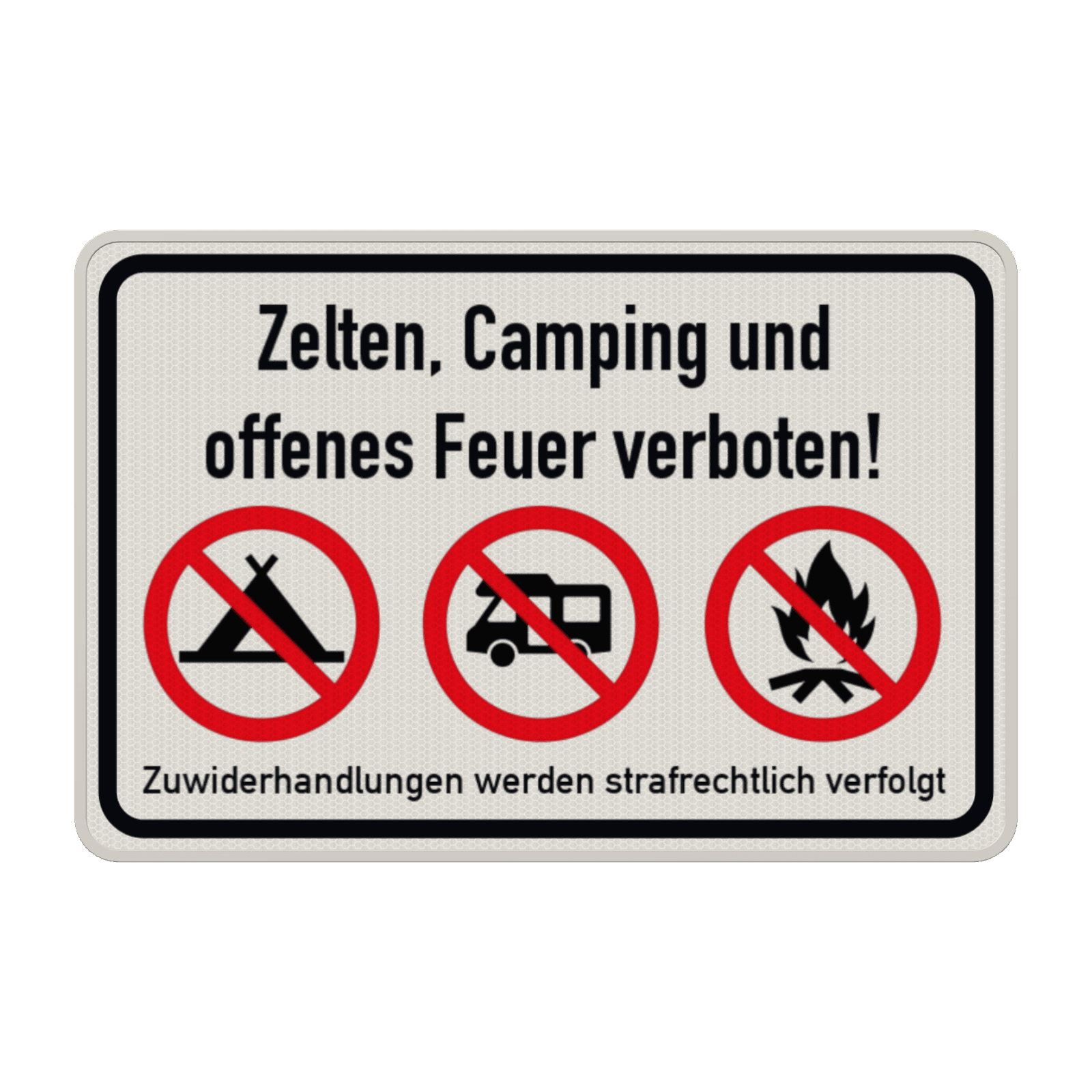 Verkehrsschild Zelten, Camping und offenes Feuer verboten - reflektierend
