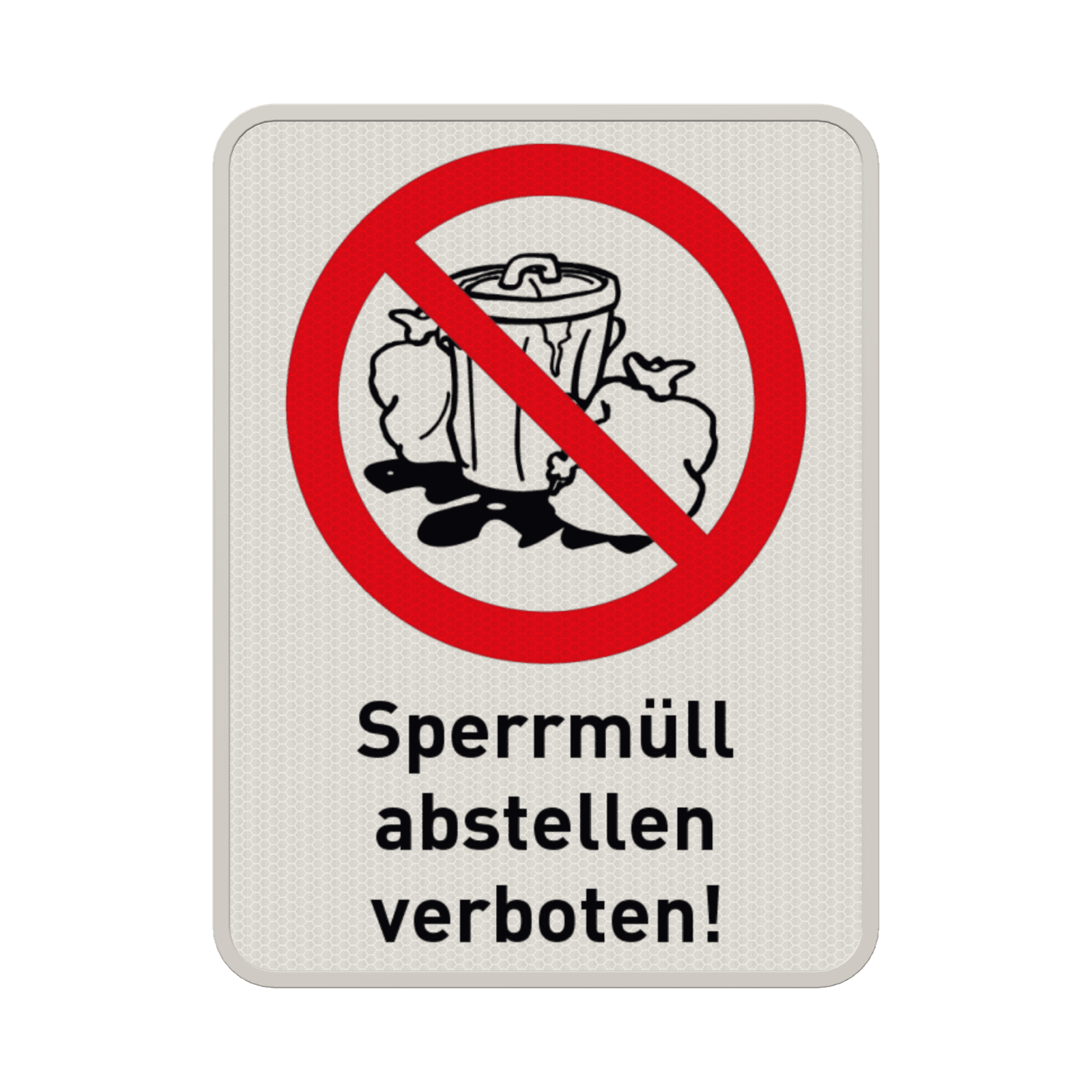Hinweisschild Sperrmüll abstellen verboten - reflektierend