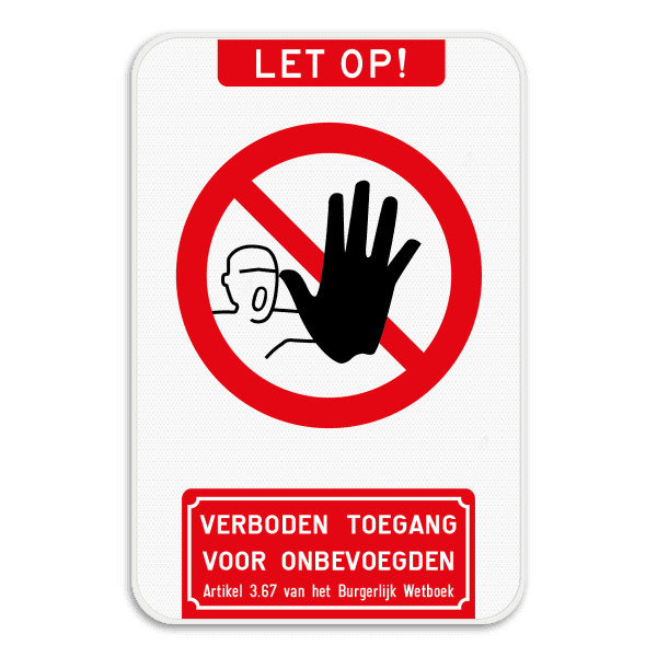 Bord Niet betreden verboden toegang artikel 3.67