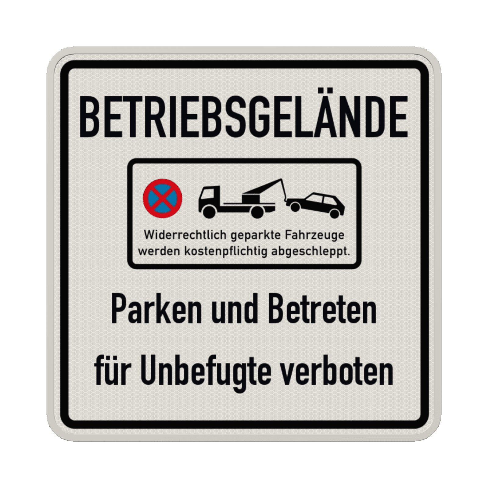 Schild Betriebsgelände - Parken und Betreten für Unbefugte verboten