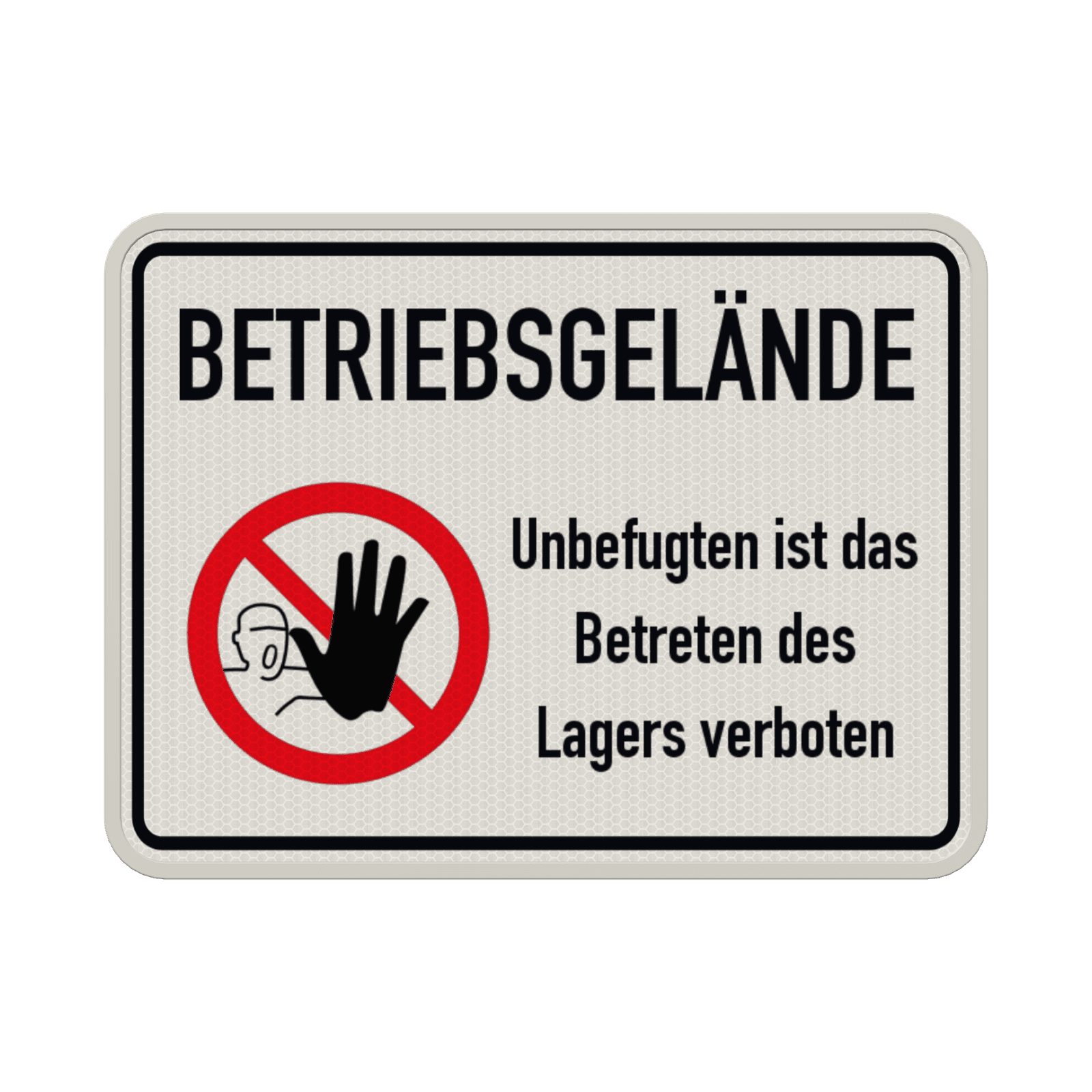 Verbotsschilder - Betriebsgelände, Unbefugten ist das Betreten des Lagers verboten