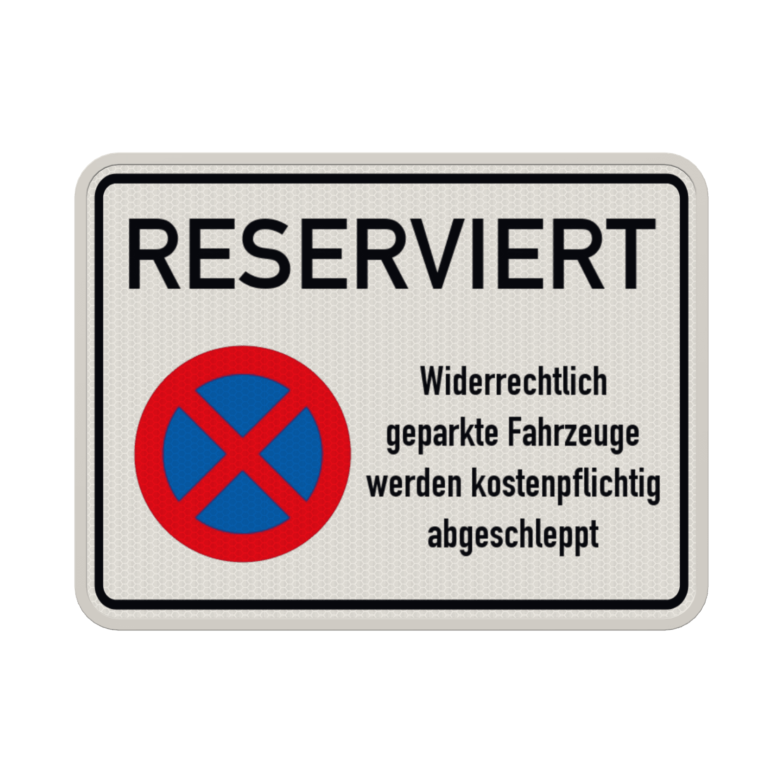 Parkverbotsschilder - Reserviert Widerrechtlich geparkte Fahrzeuge werden kostenpflichtig abgeschleppt