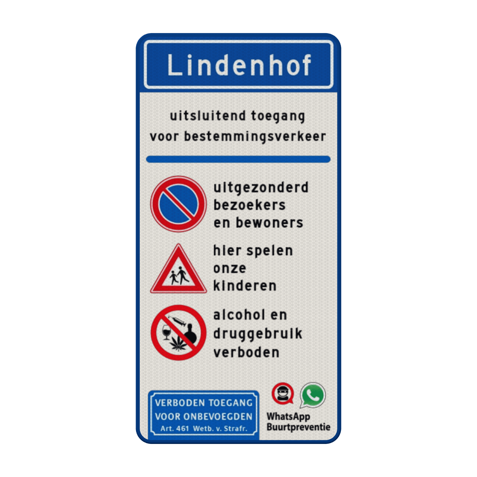 Verkeersbord toegang/entree - Spelende kinderen, niet parkeren, geen drugs/alcohol