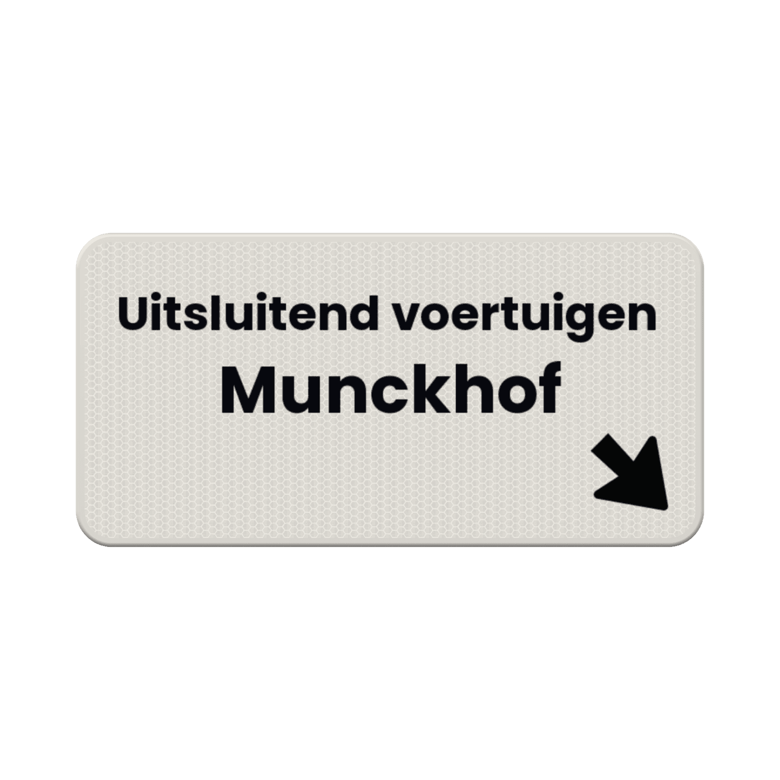 Onderbord - Uitsluitend voertuigen Munckhof + OB504r
