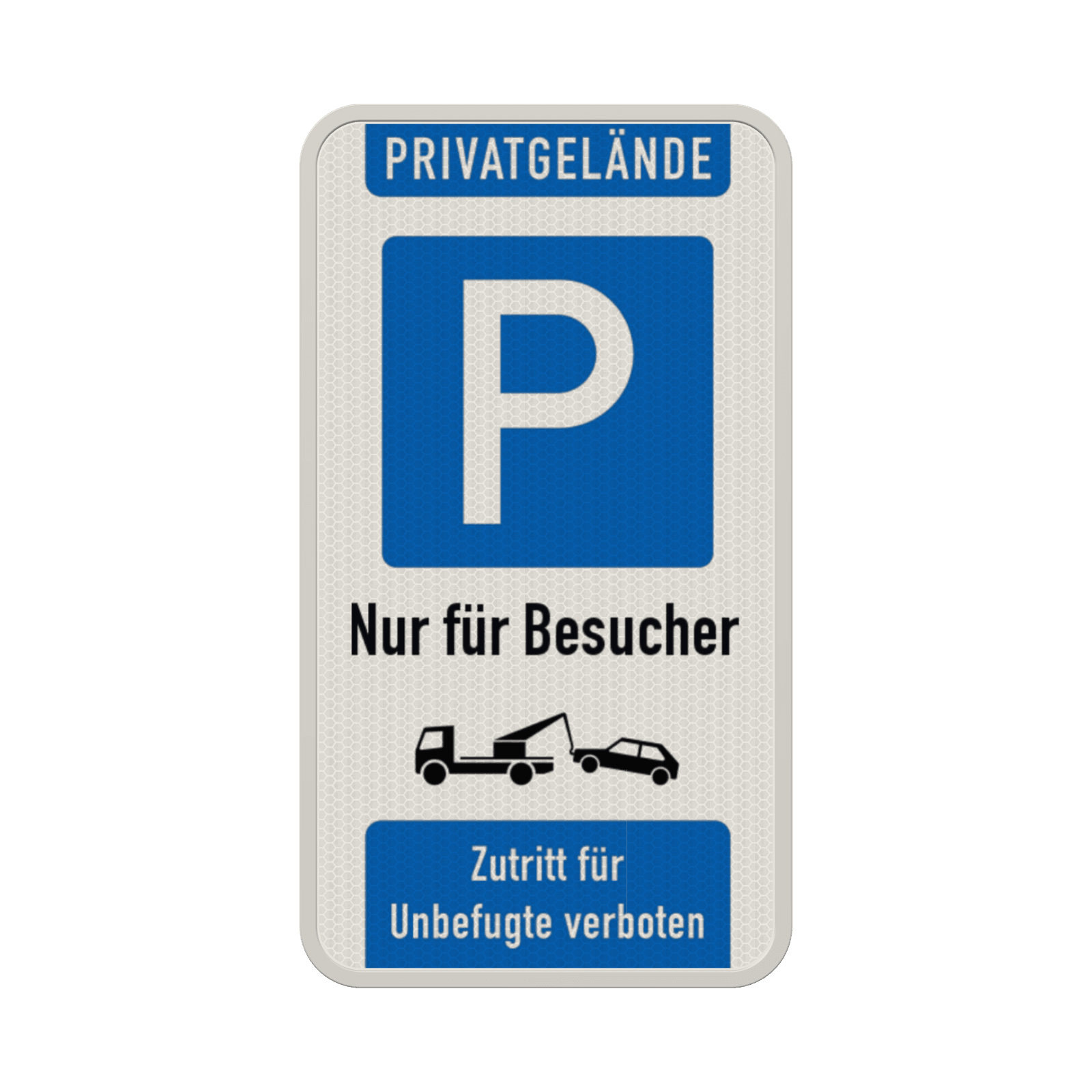 Verkehrsschild Privatgelände, Parkplatz nur für Besucher, Zutritt verboten - reflektierend