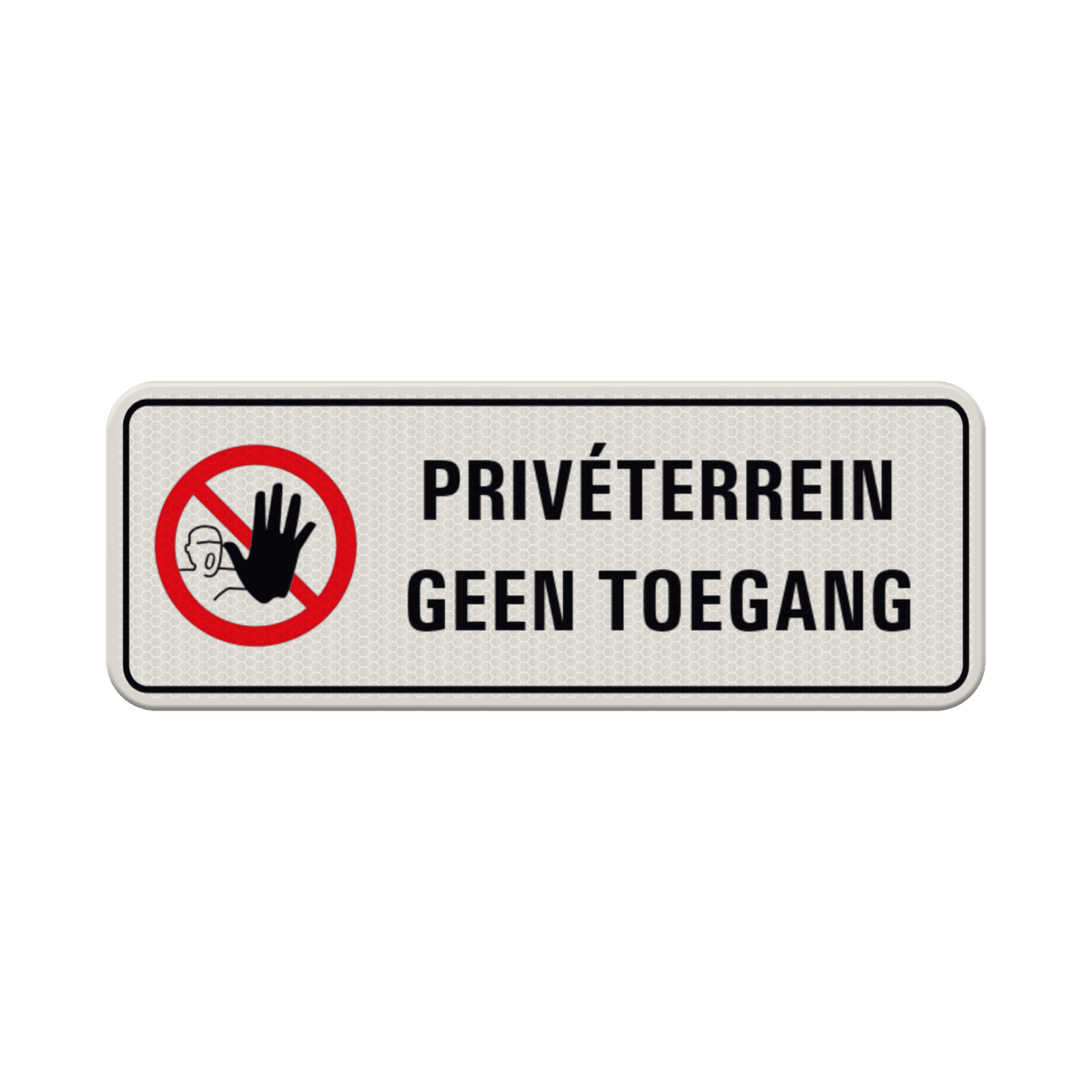 Verkeersbord privé terrein, geen toegang - reflecterend