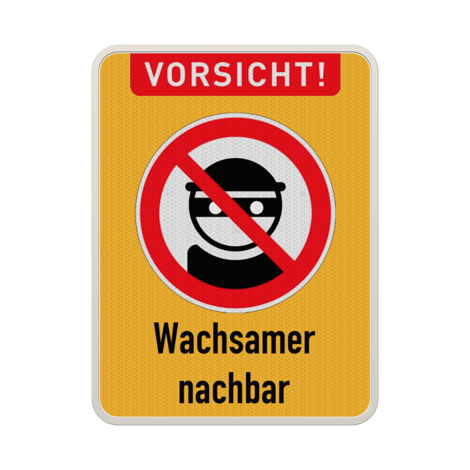 Wachsamer Nachbar - Verkehrsschild