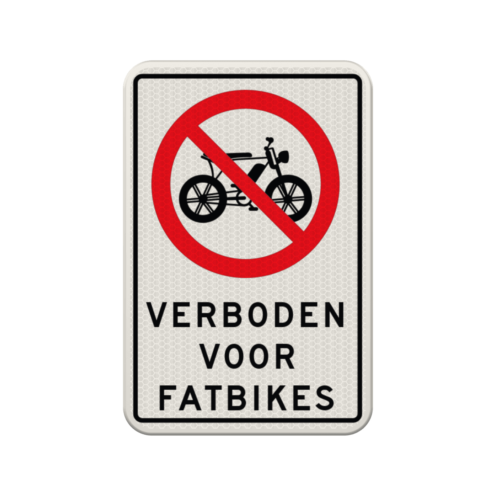 Verkeersbord verboden voor fatbikes - reflecterend