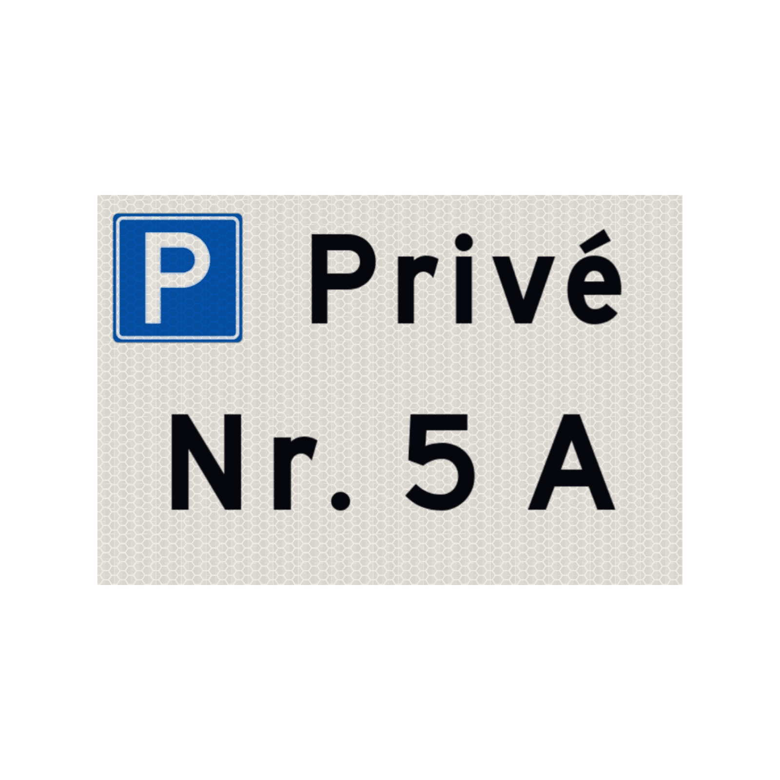 Bord privé parkeerplaats met huisnummer - reflecterend