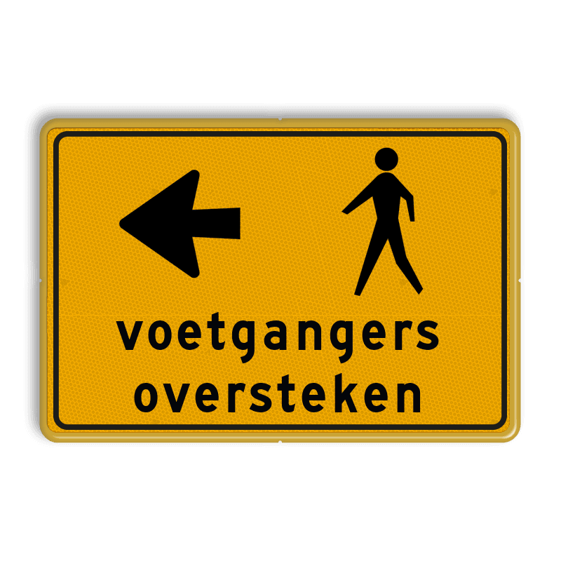 Omleidingsbord voetgangers oversteken links - reflecterend
