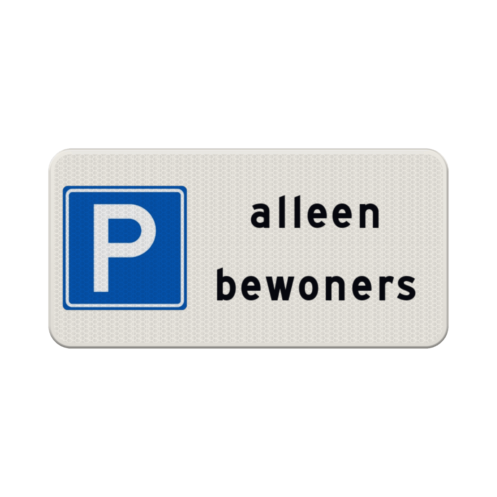 Verkeersbord parkeren alleen bewoners - reflecterend