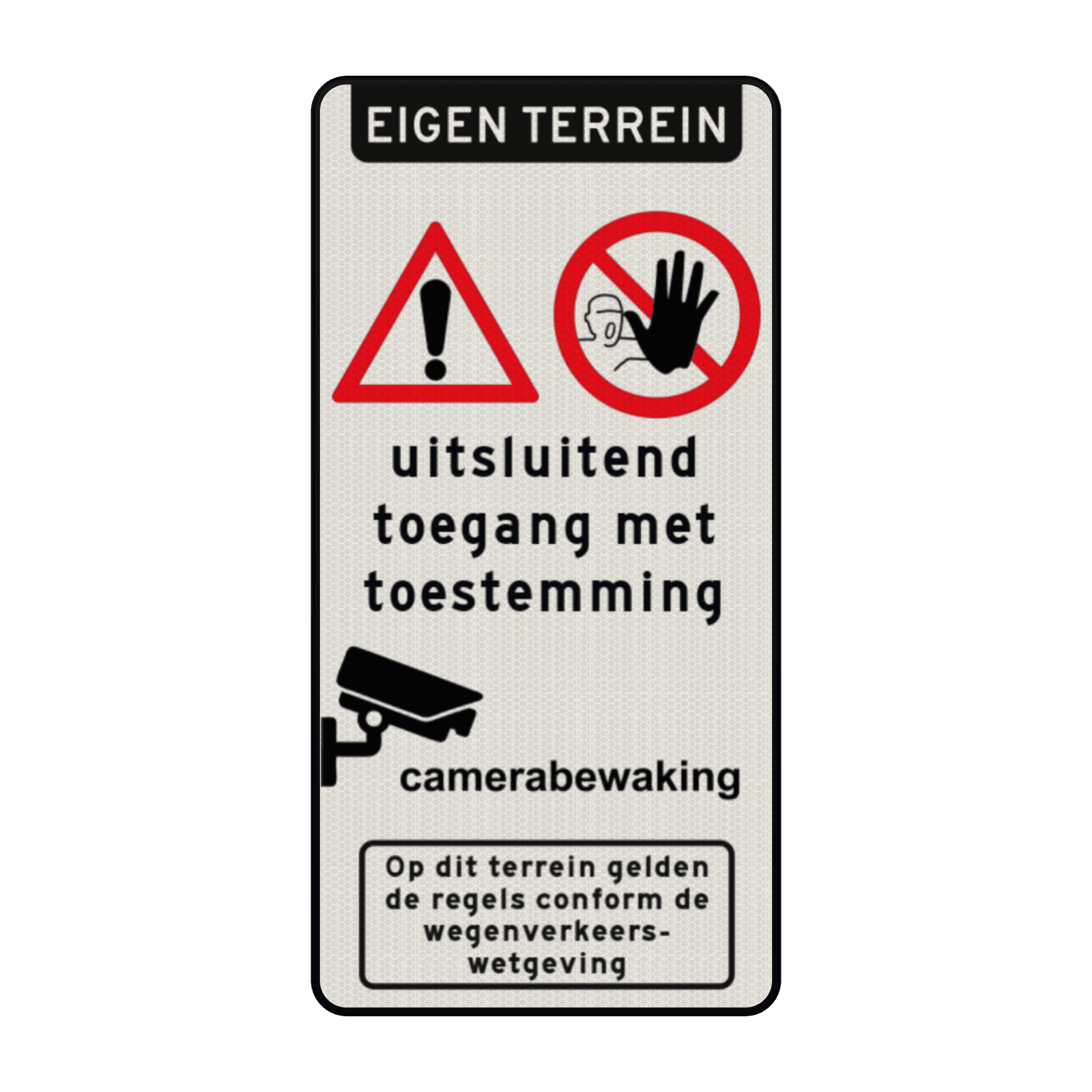 Informatiebord geen toegang zonder toestemming + camerabewaking - reflecterend
