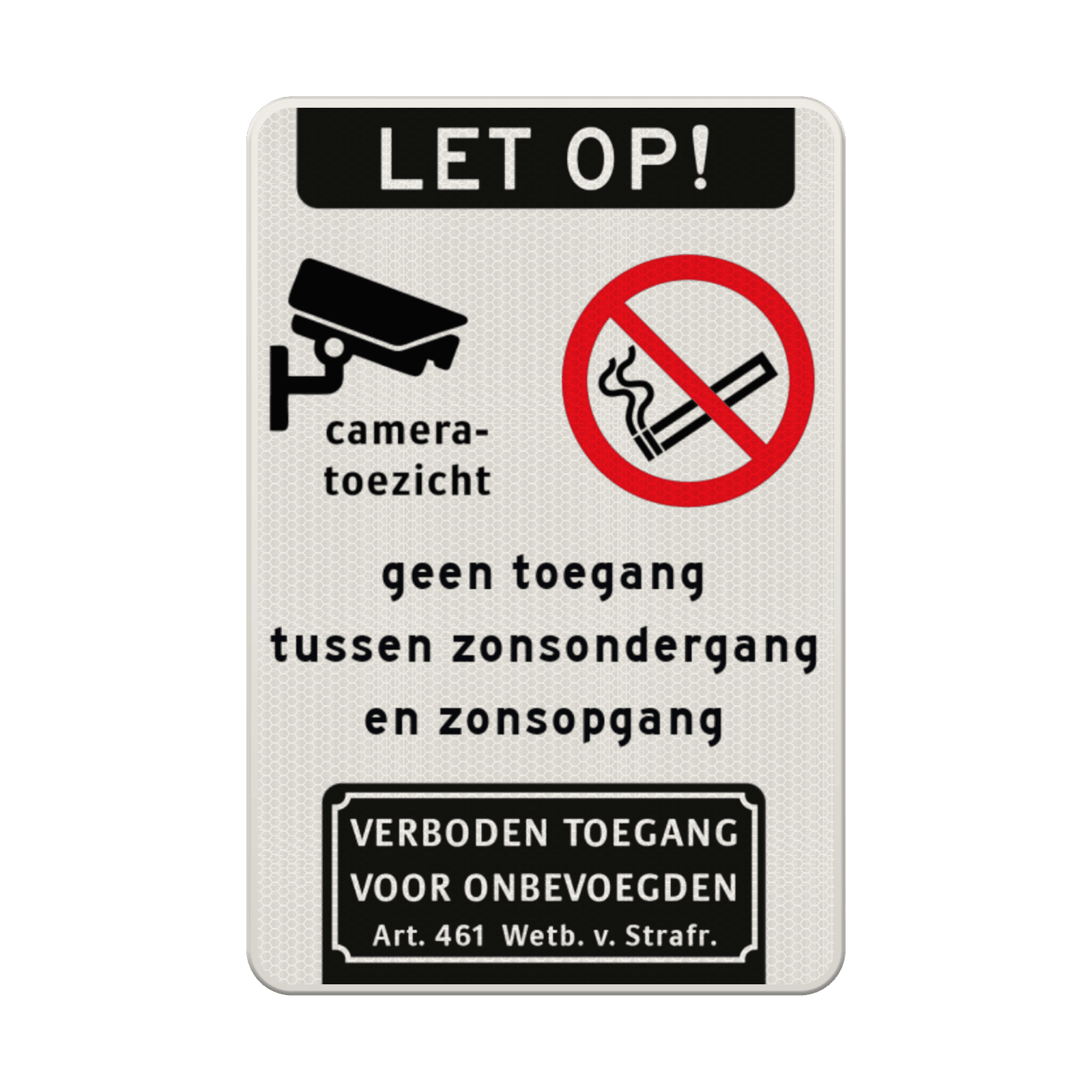 Verkeersbord geen toegang na zonsondergang + camerabewaking en niet roken - reflecterend