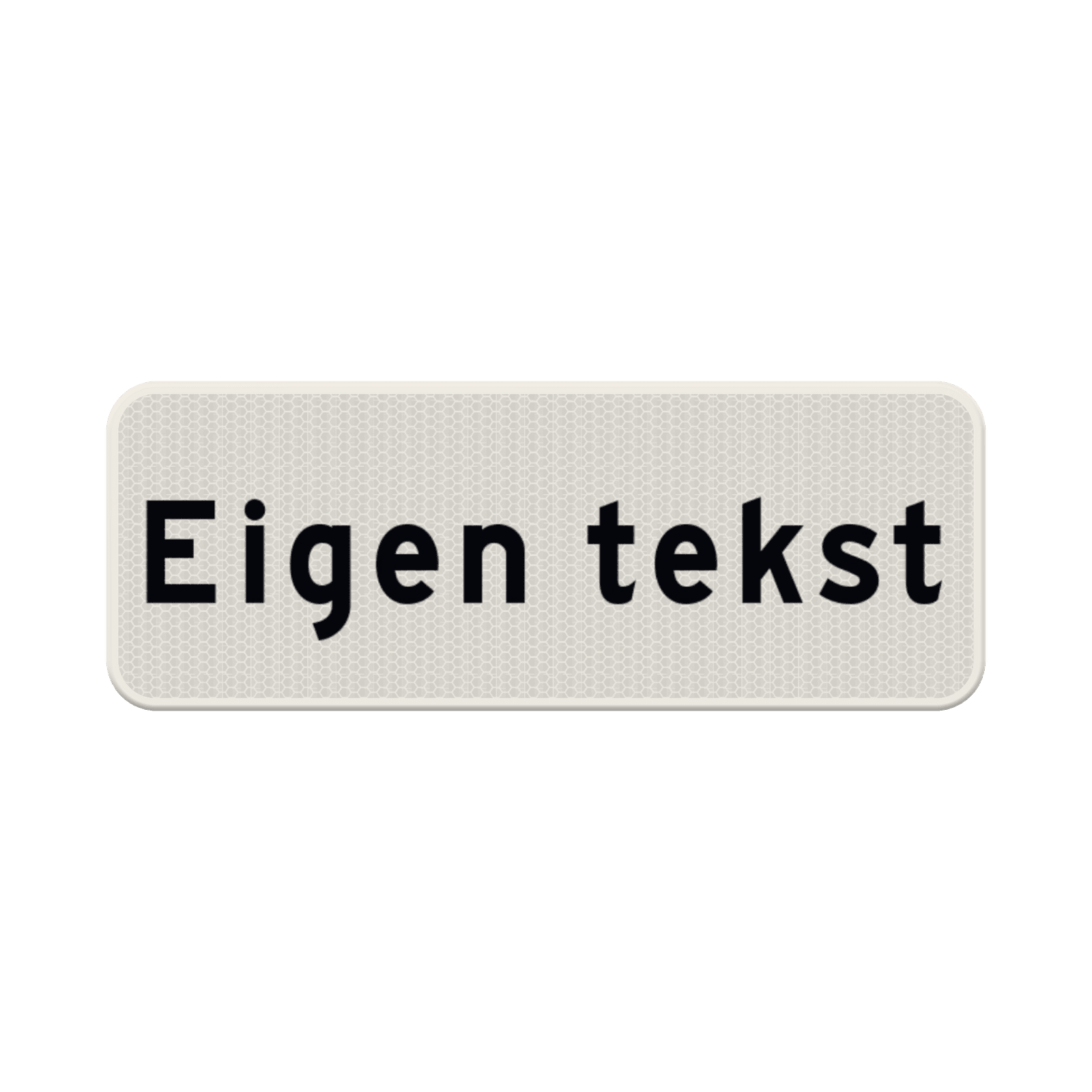Verkeersbord met eigen tekst wit/zwart - reflecterend