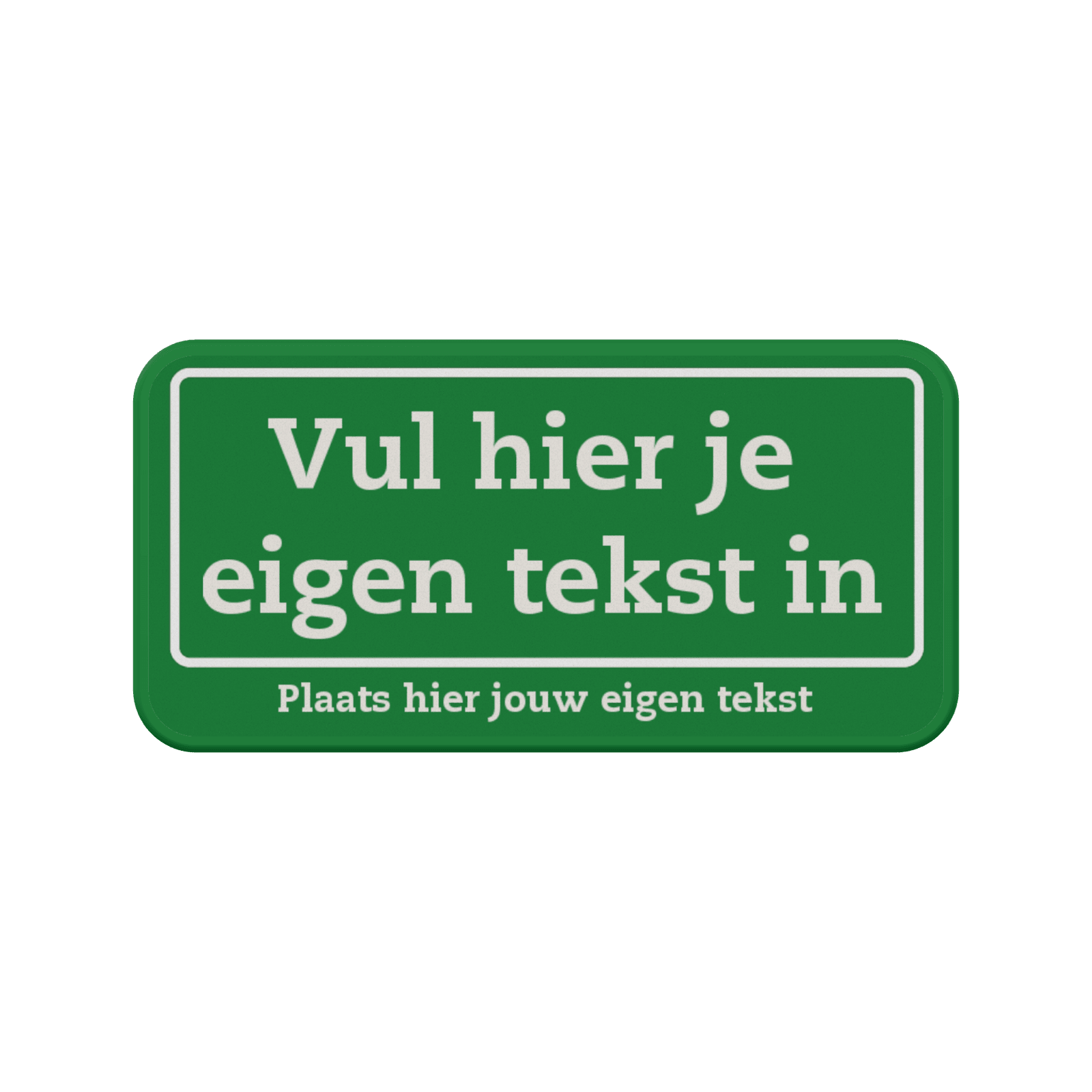 Bord met eigen tekst groen/wit - reflecterend