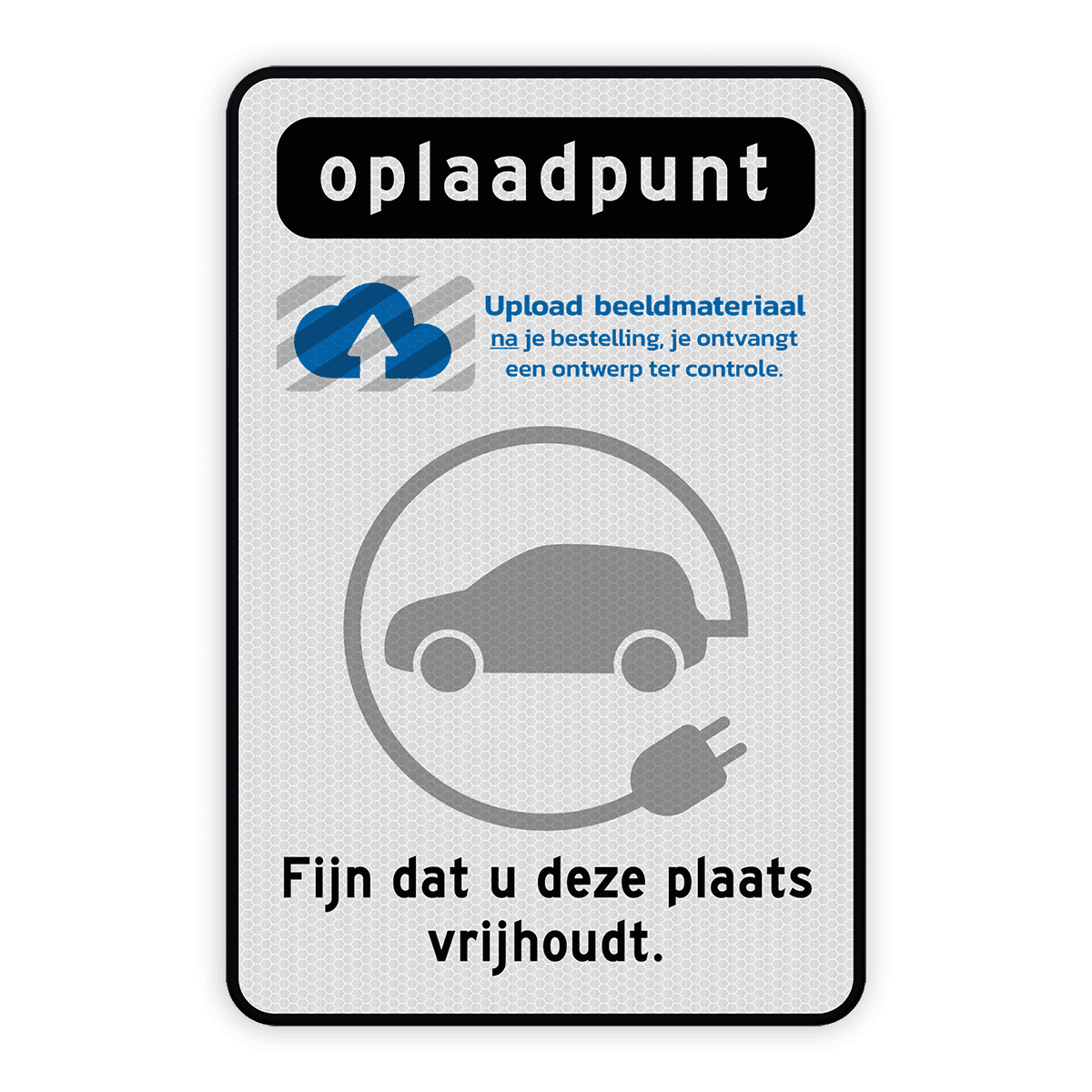 Parkeerbord voor Oplaadpunt met logo en eigen tekst