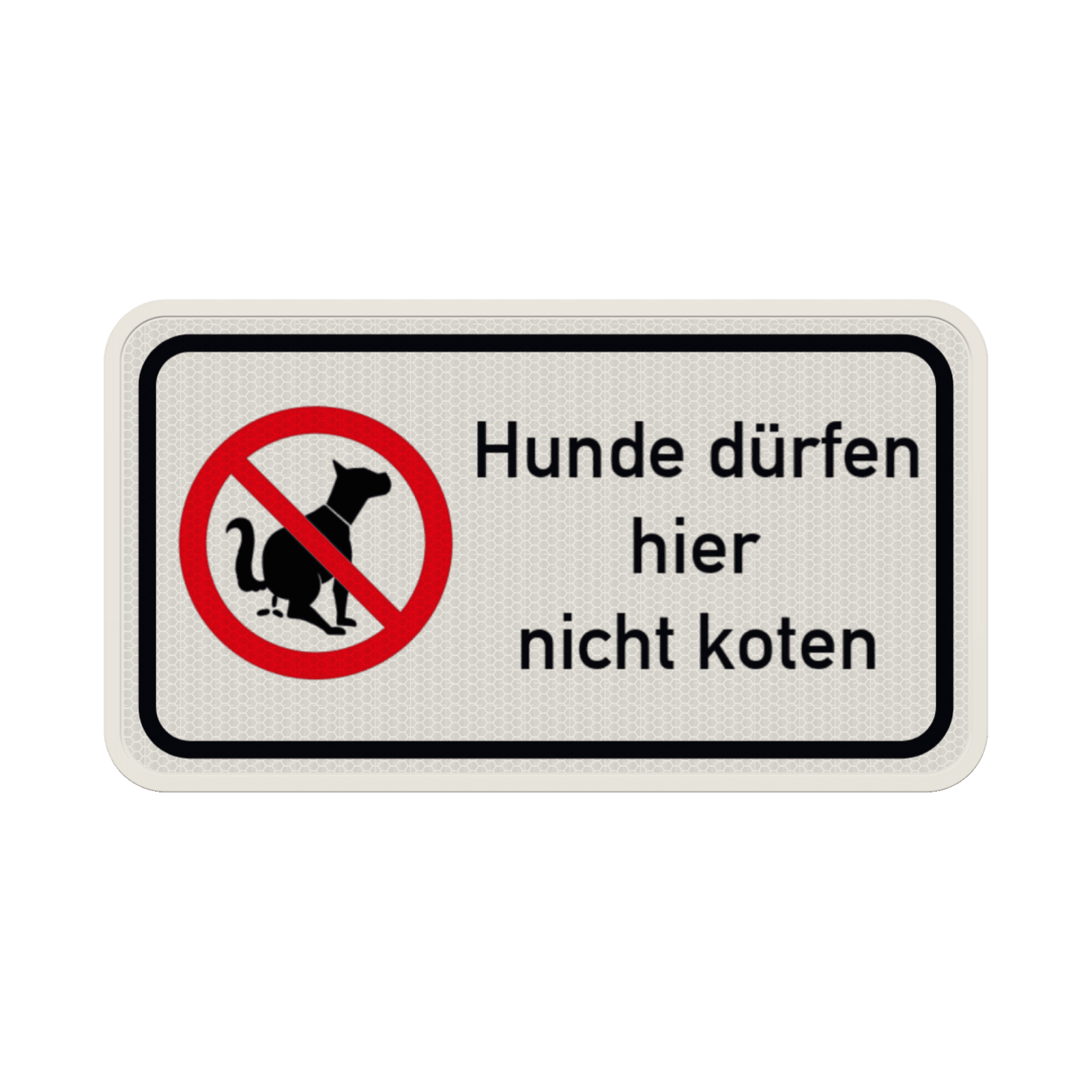 Verbotsschild Hundekot, Hunde dürfen hier nicht koten - reflektierend